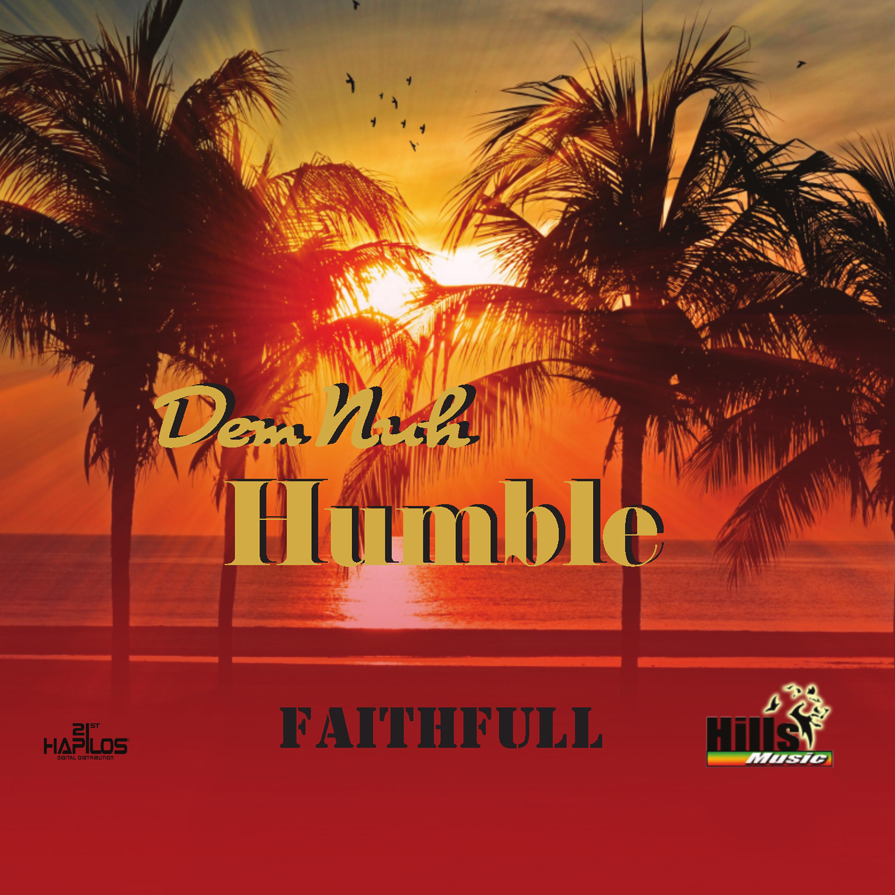 Постер альбома Dem Nuh Humble