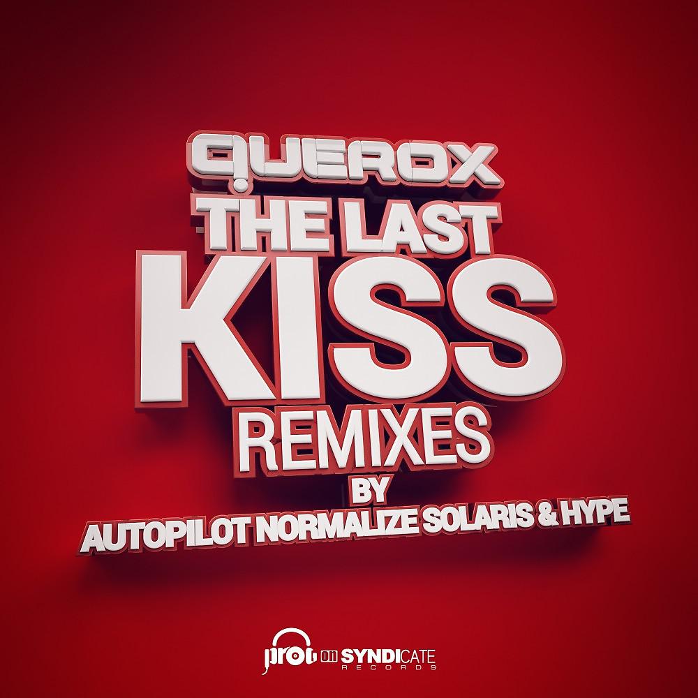 Постер альбома The Last Kiss (Remixes)
