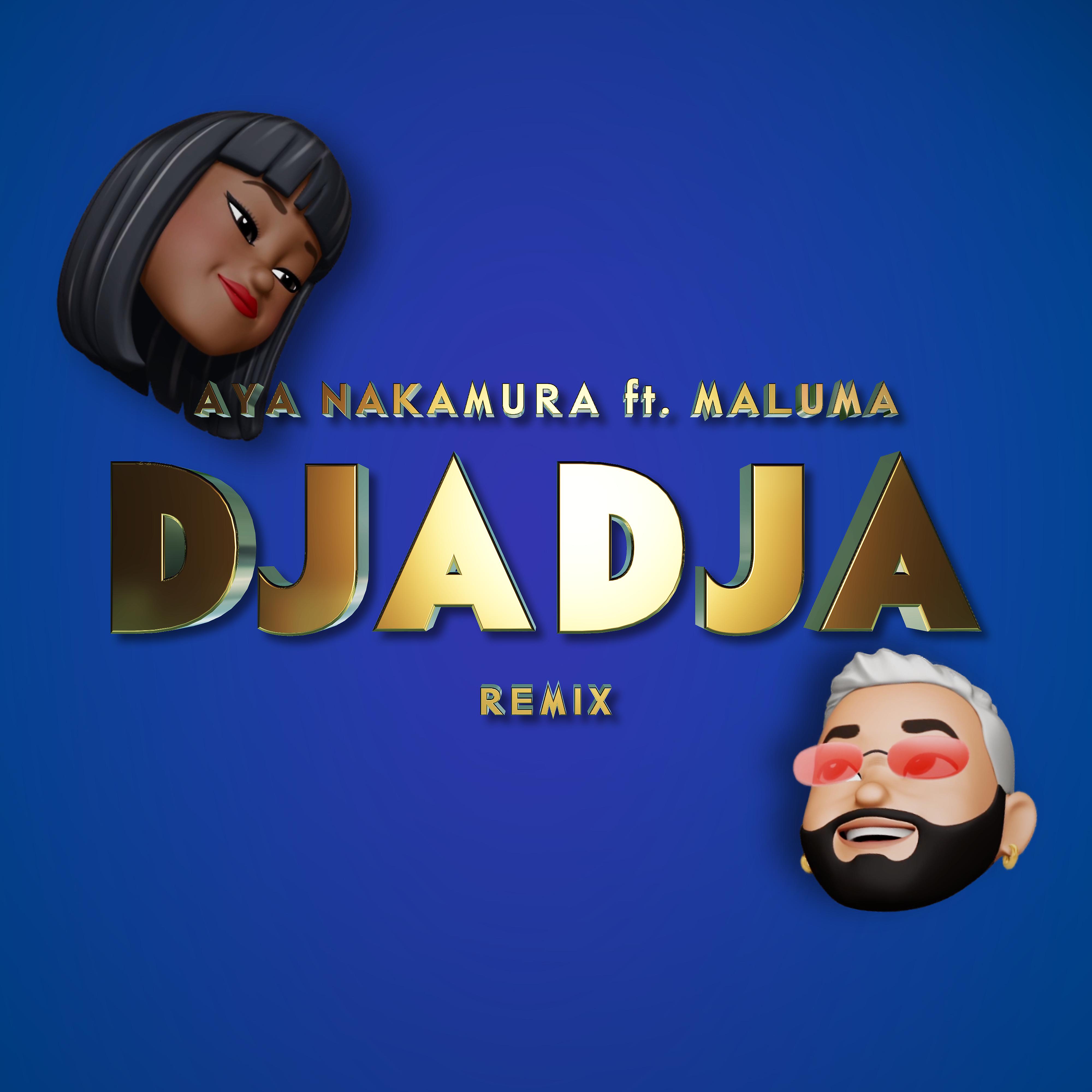 Постер альбома Djadja (feat. Maluma) [Remix]
