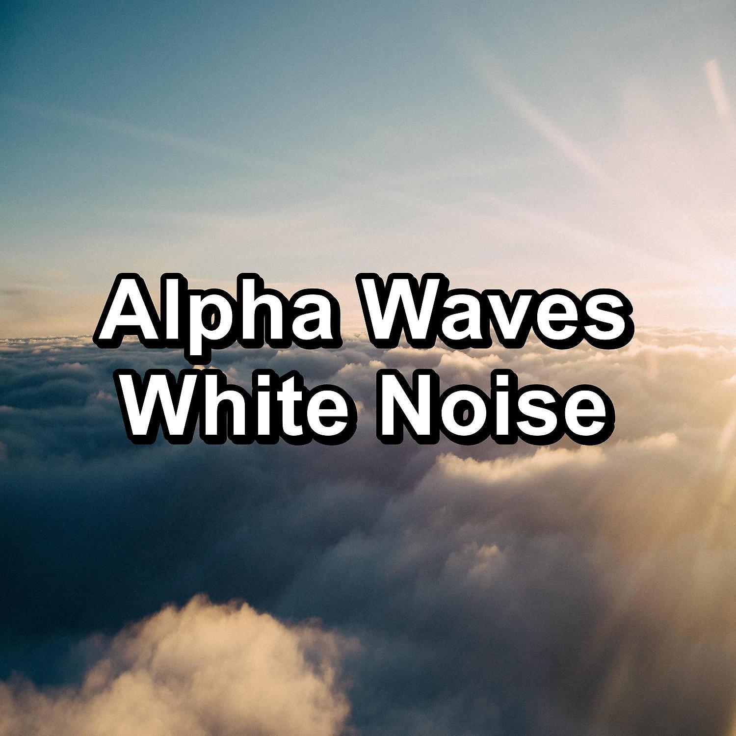 Постер альбома Alpha Waves White Noise