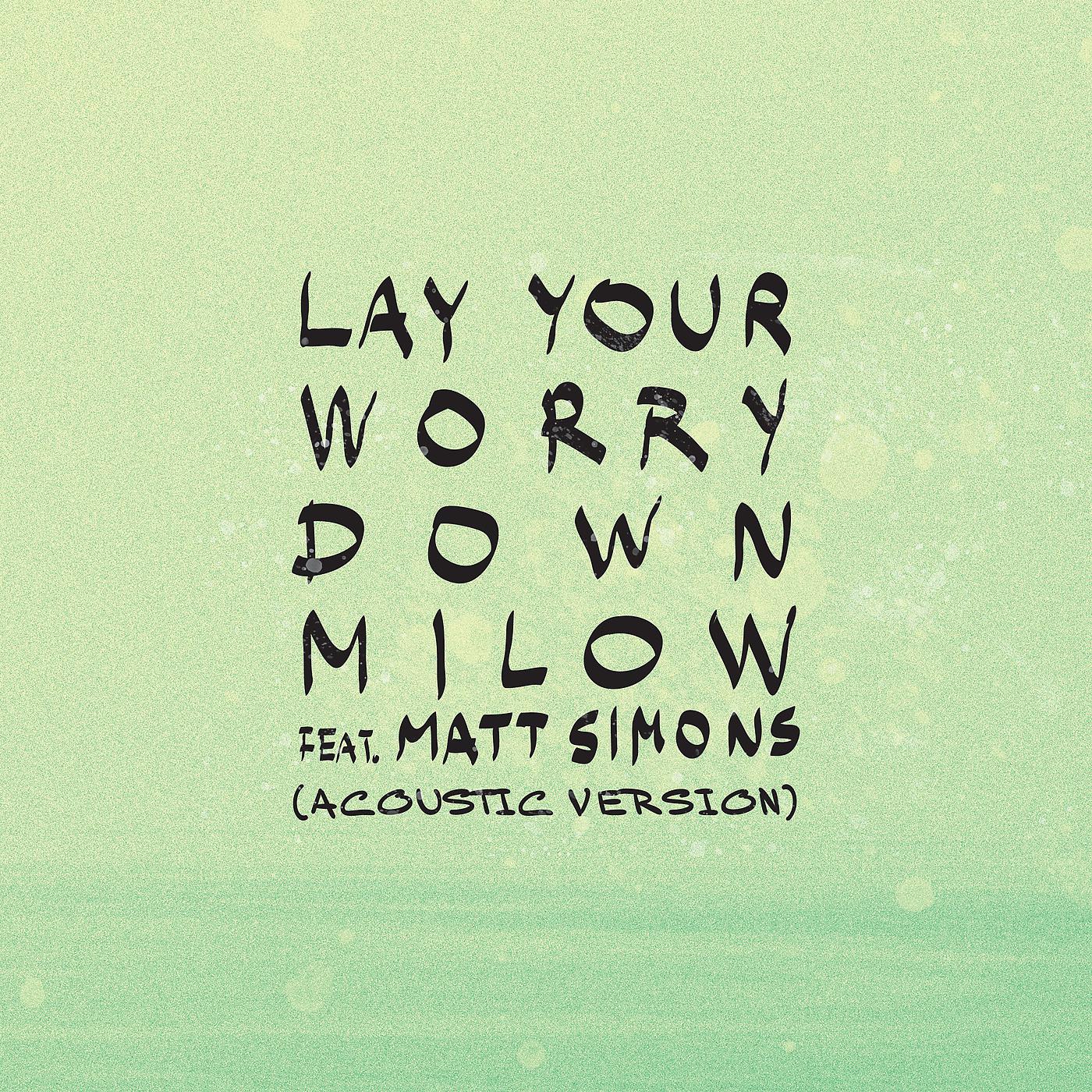 Постер альбома Lay Your Worry Down