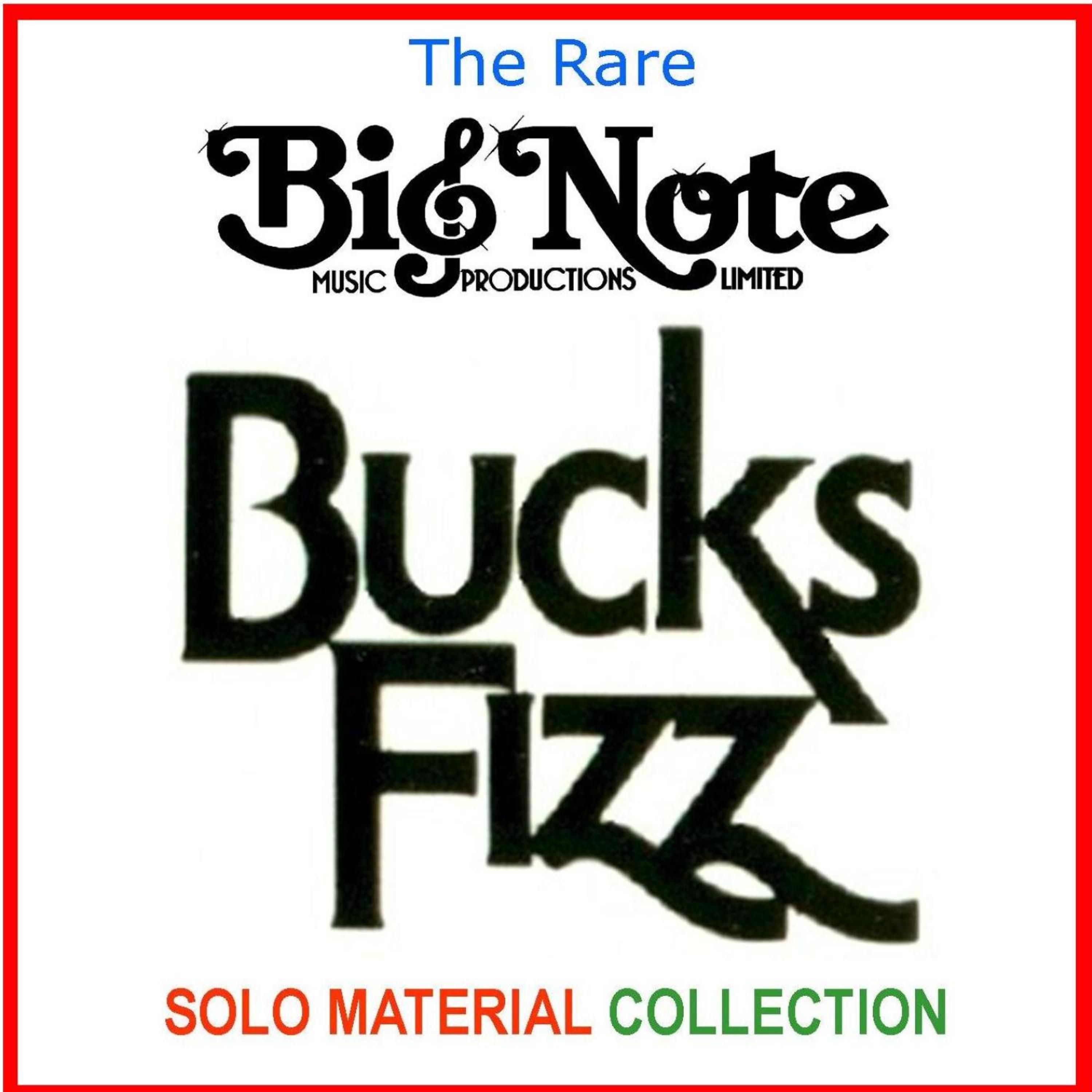 Постер альбома The Rare Big Note Music Productions Limited Bucks Fizz Solo Material Collection
