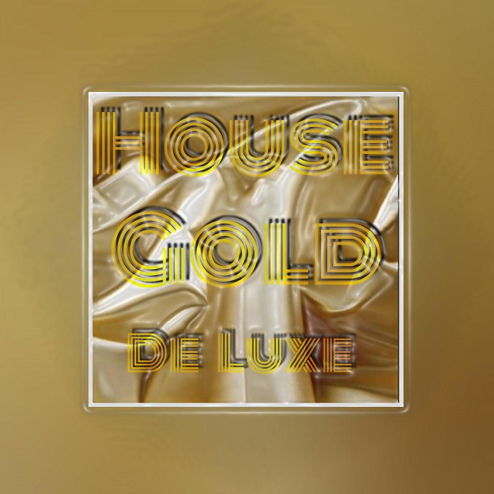 Постер альбома House Gold De Luxe