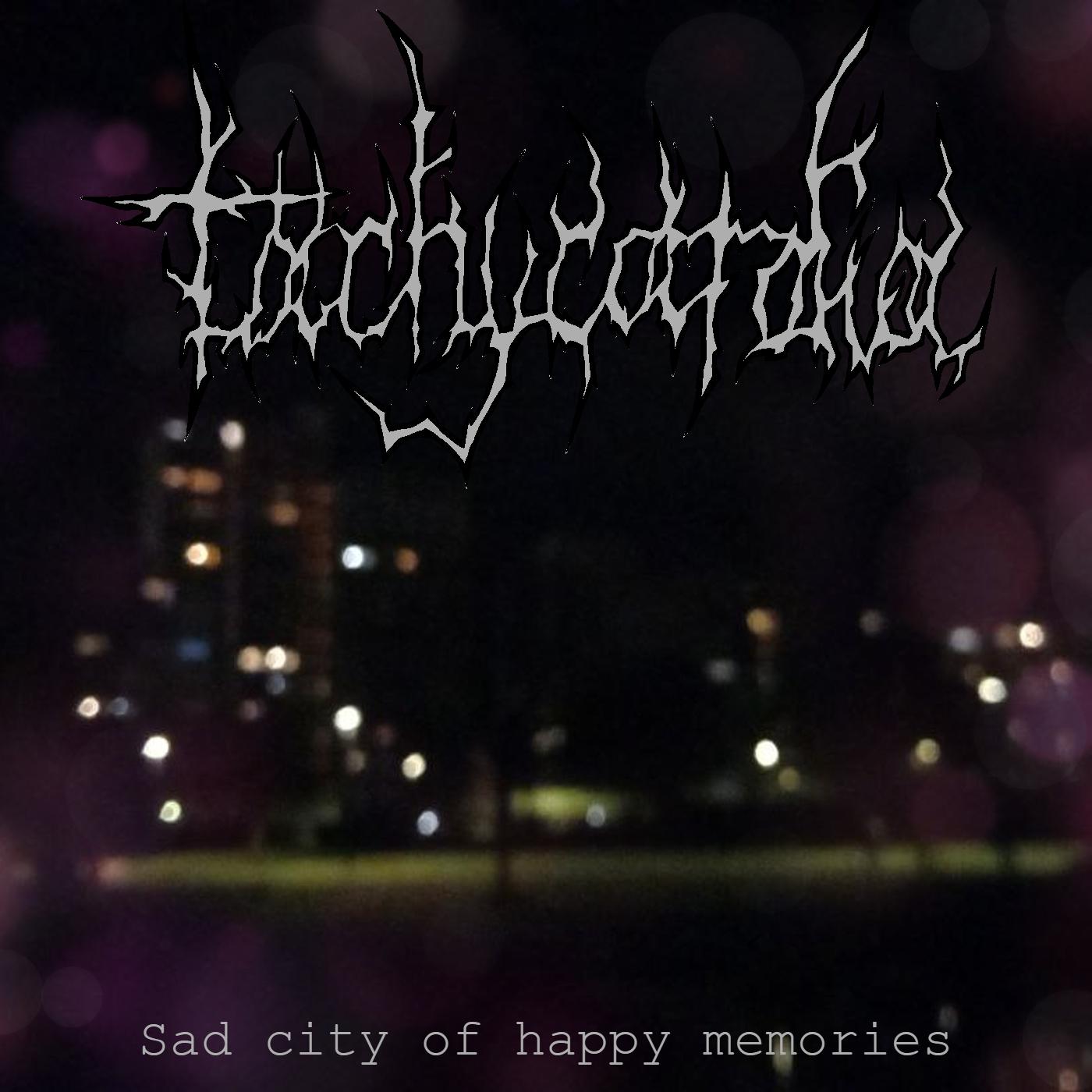 Постер альбома Sad City of Happy Memories