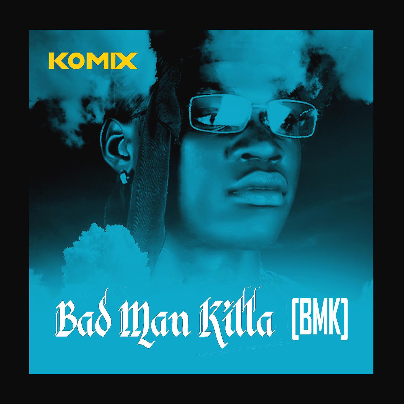 Постер альбома Bad Man Killa [Bmk]