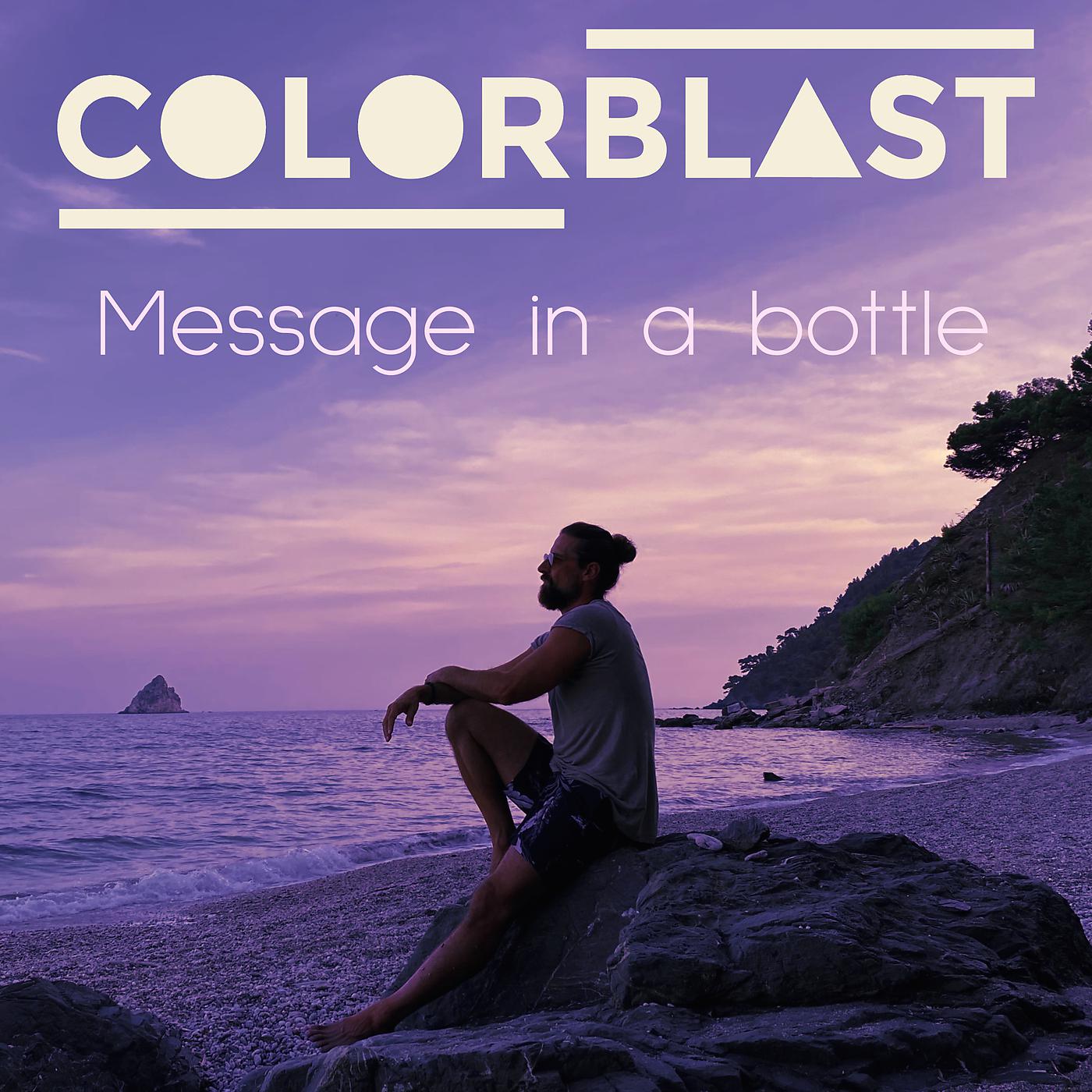Постер альбома Message In A Bottle (Colorblast Version)