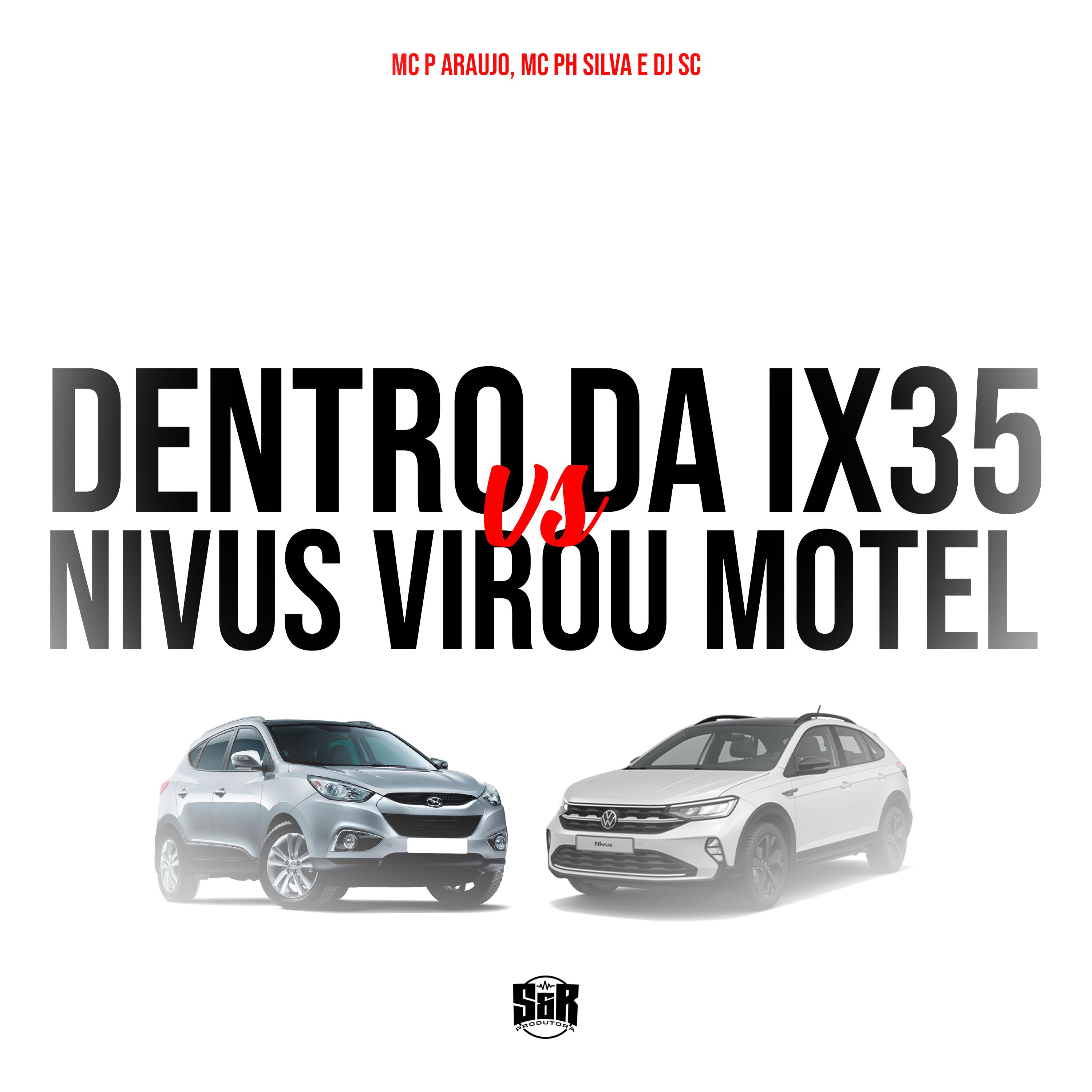Постер альбома Dentro da Ix35 Vs Nivus Virou Mote