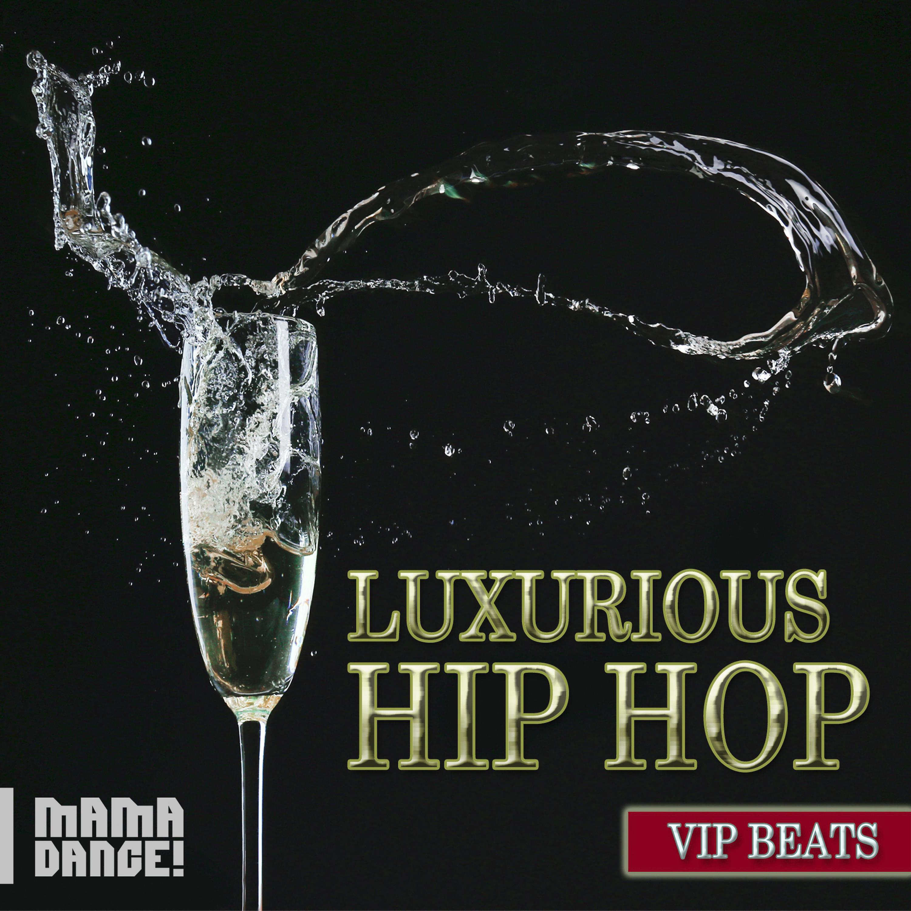 Постер альбома Luxurious Hip-Hop