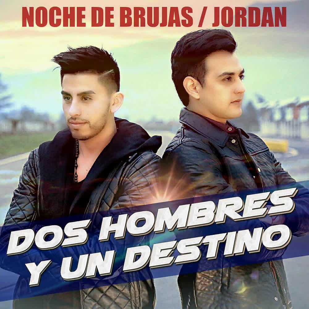 Постер альбома Dos Hombres y un Destino
