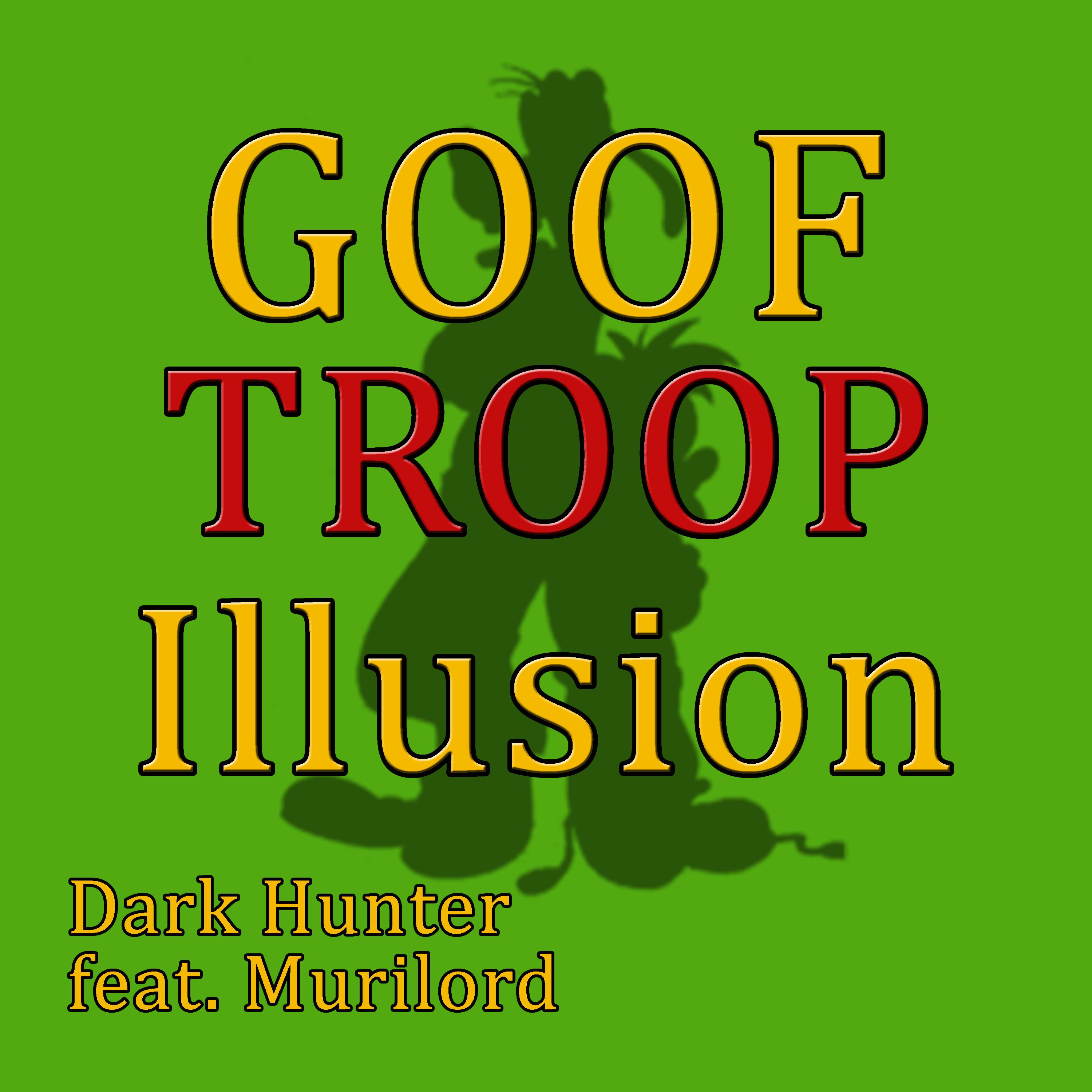 Постер альбома Illusion (Goof Troop)