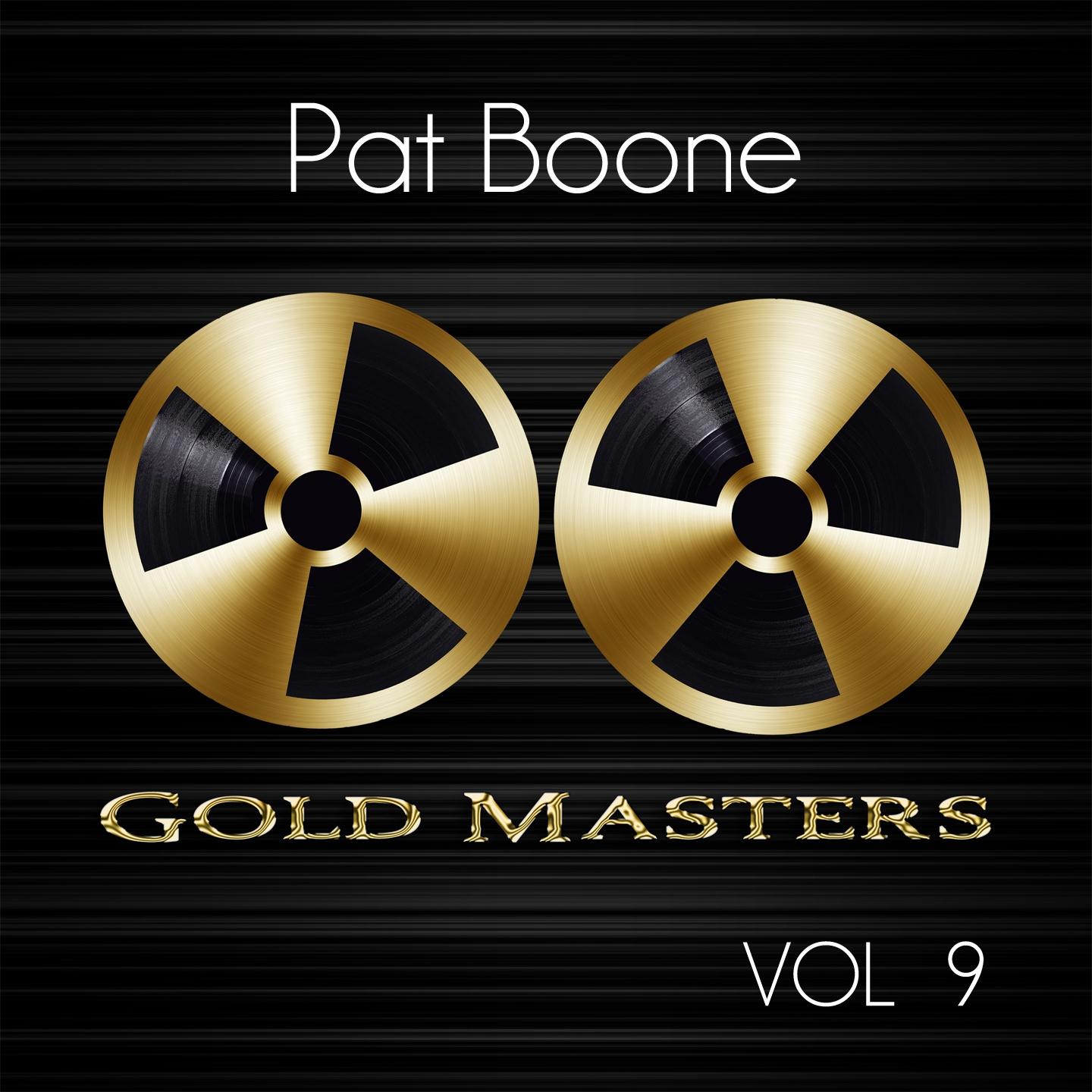 Постер альбома Gold Masters: Pat Boone, Vol. 9