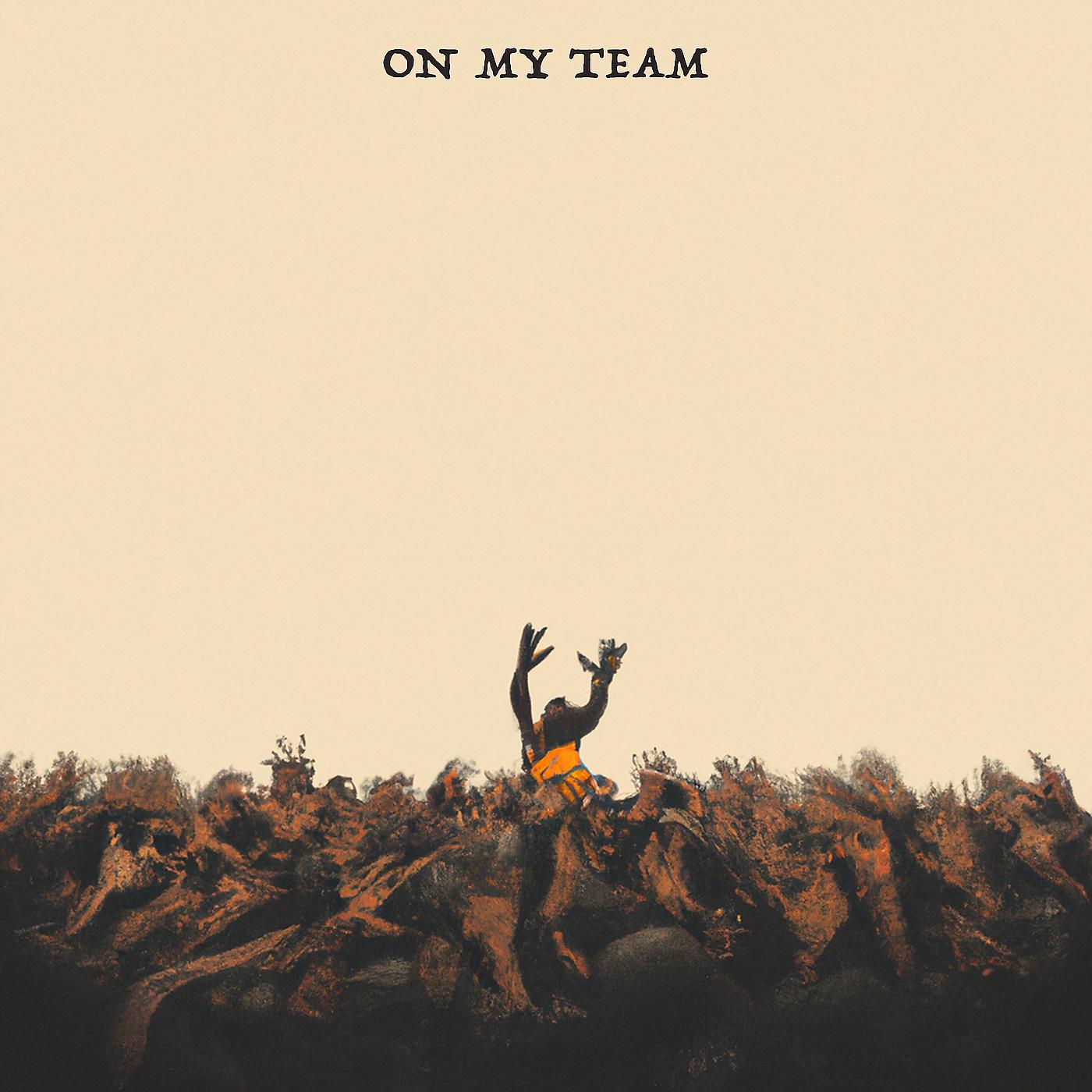 Постер альбома On My Team