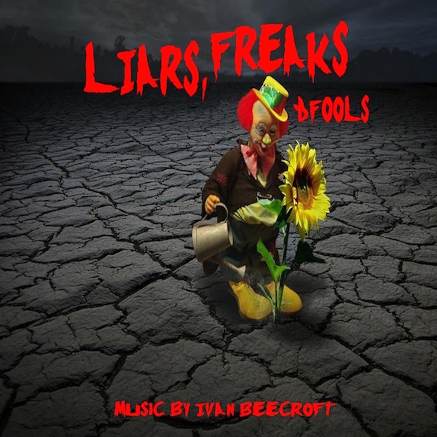 Постер альбома Liars, Freaks & Fools