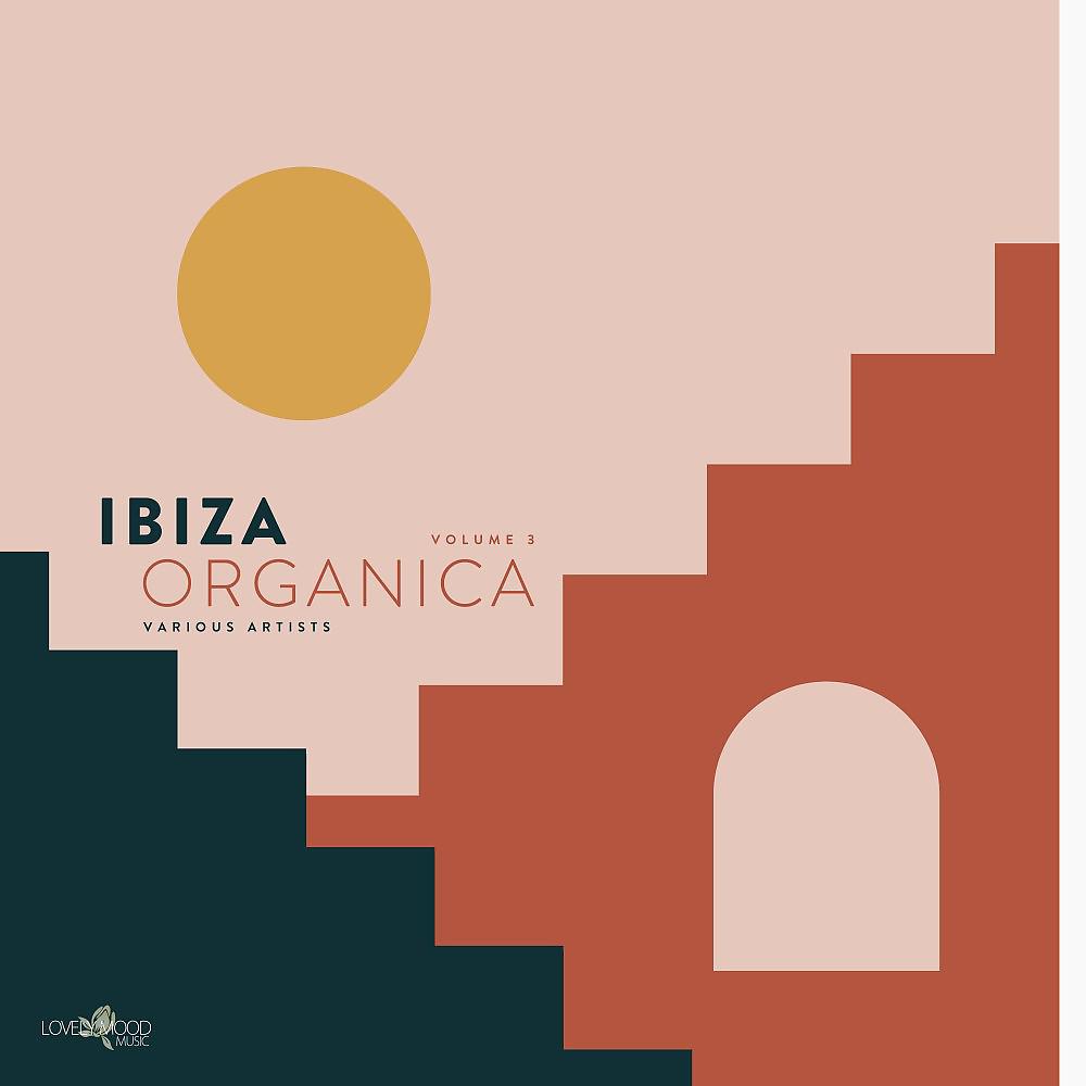 Постер альбома Ibiza Organica, Vol. 3