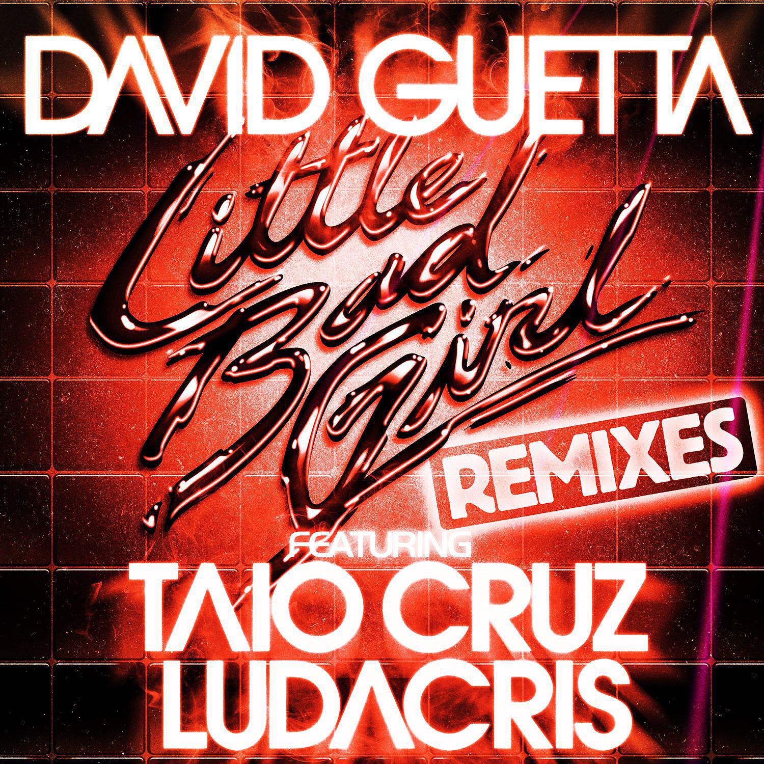 Постер альбома Little Bad Girl (feat. Taio Cruz & Ludacris) [Remixes]