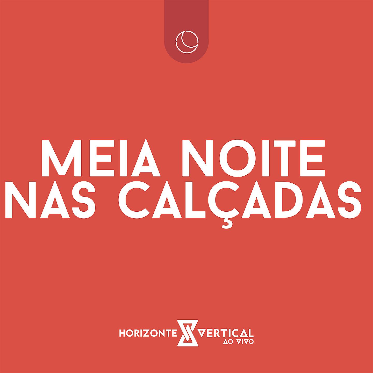 Постер альбома Meia Noite Nas Calçadas