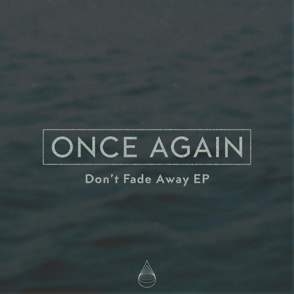 Постер альбома Don't Fade Away EP