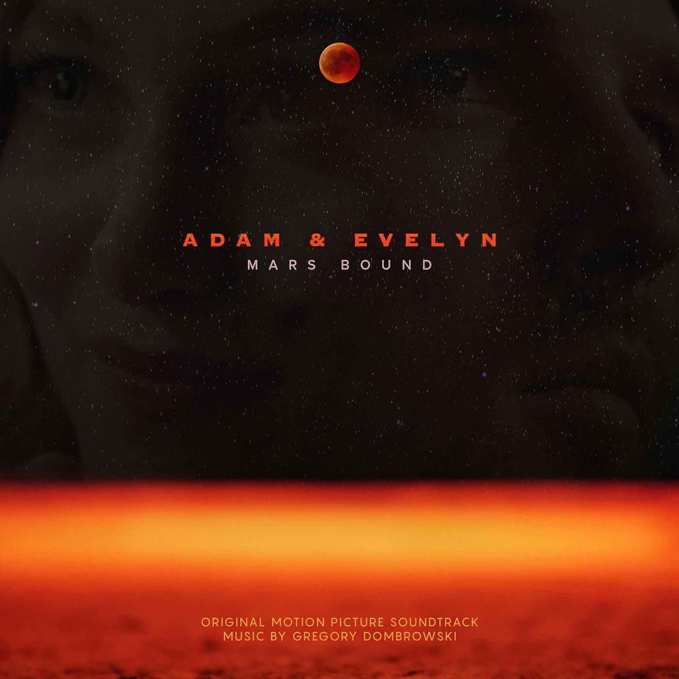 Постер альбома Adam and Evelyn: Mars Bound (Original Motion Picture Soundtrack)
