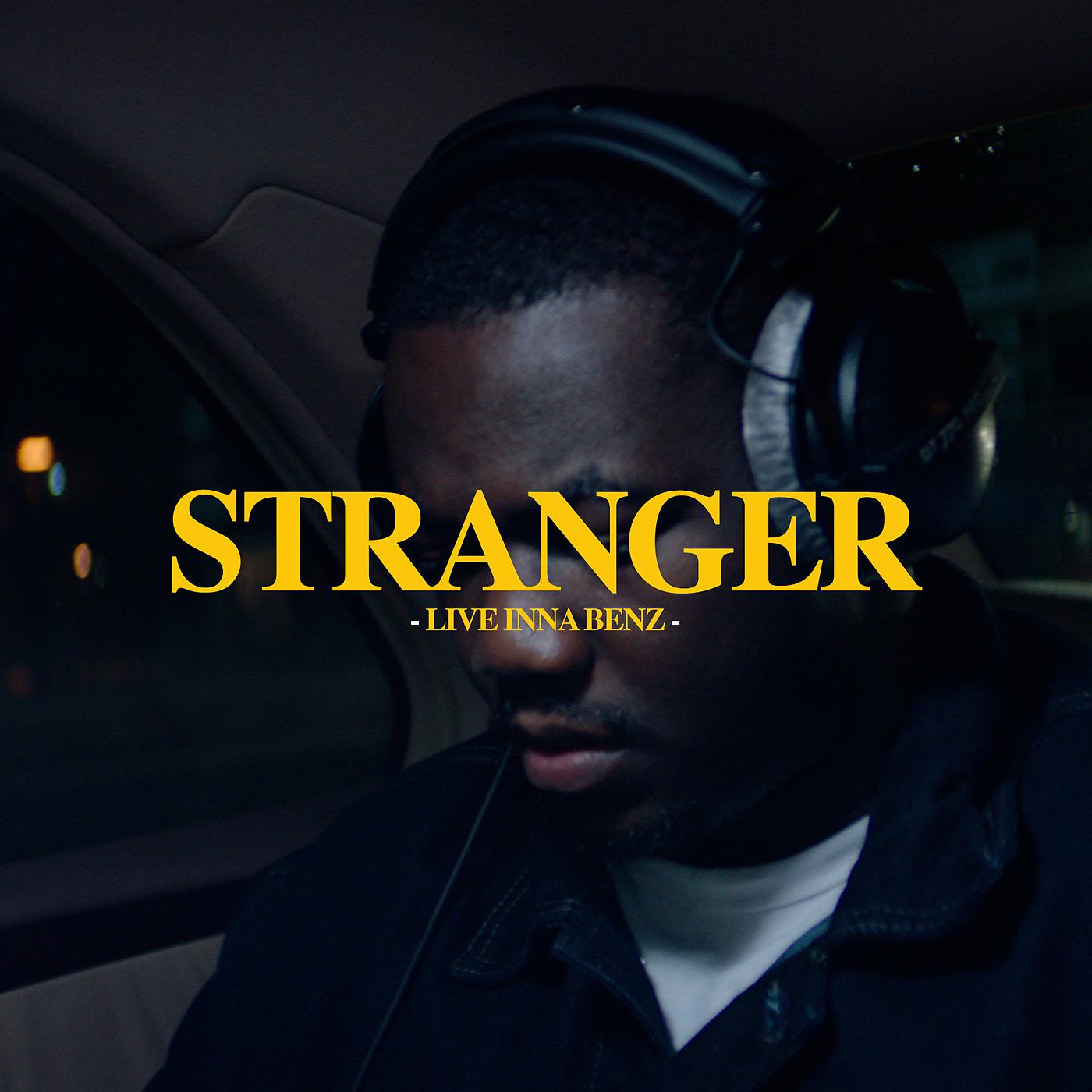 Постер альбома Stranger (Live Inna Benz)