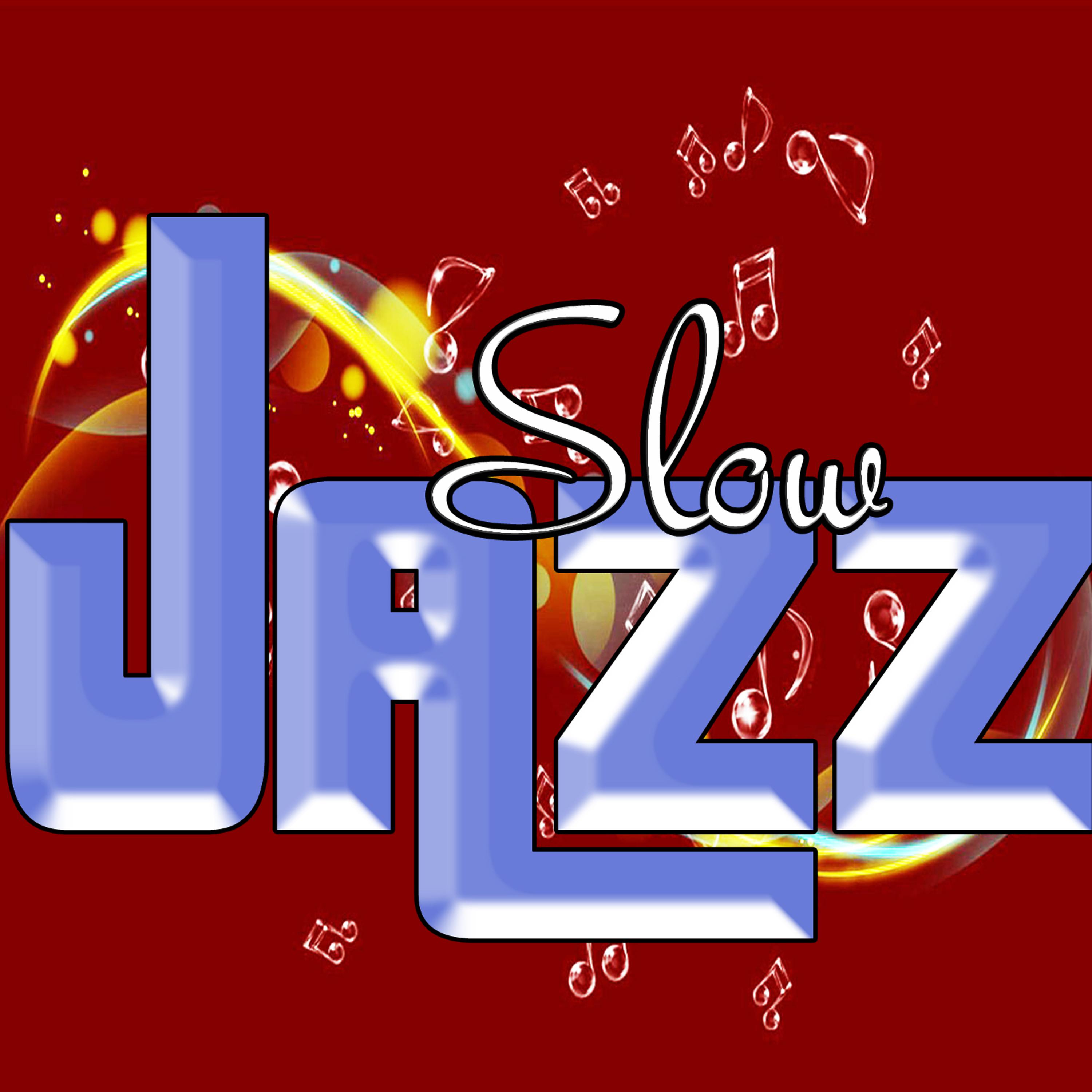 Постер альбома Slow Jazz