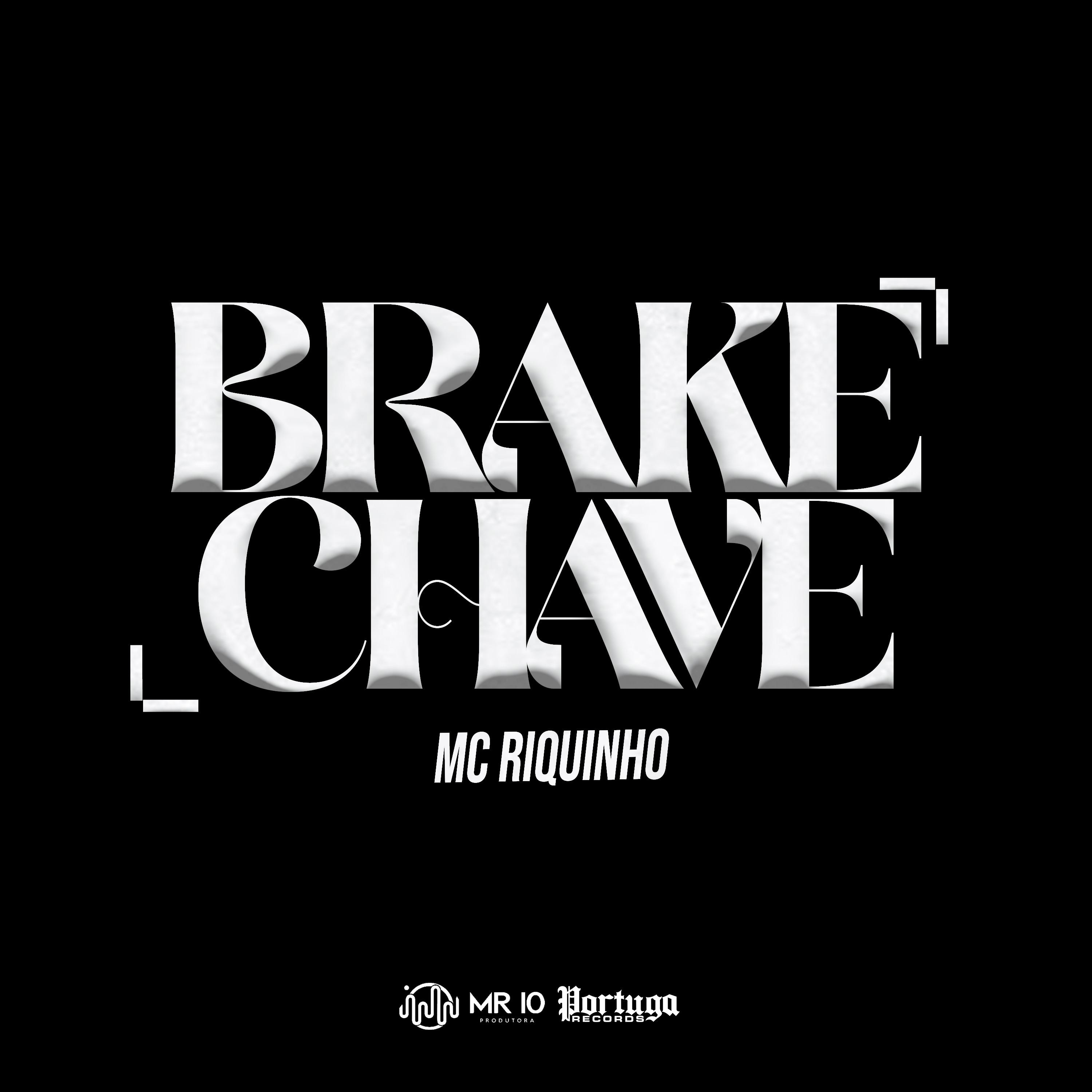 Постер альбома Brake Chave
