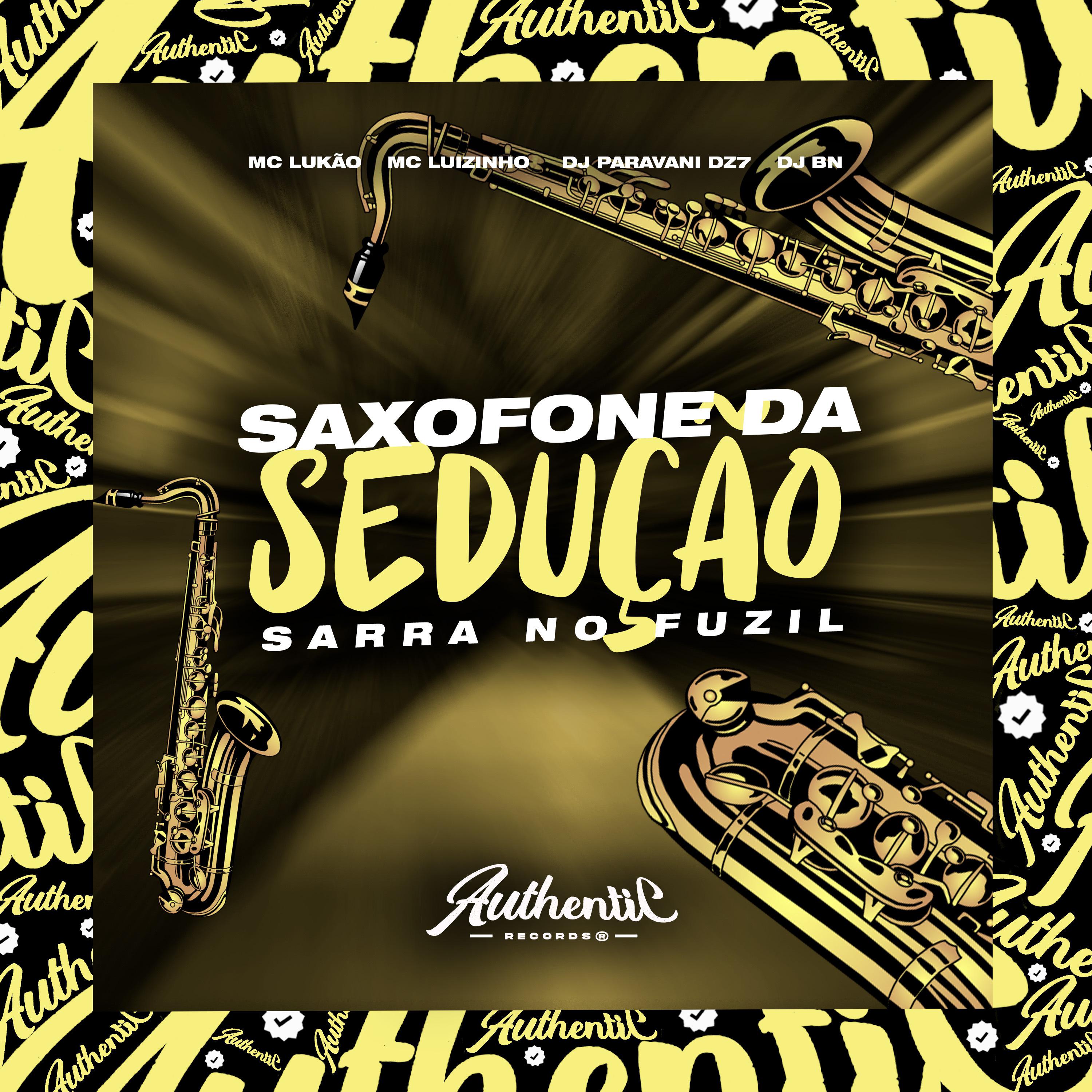 Постер альбома Saxofone da Sedução (Sarra no Fuzil)