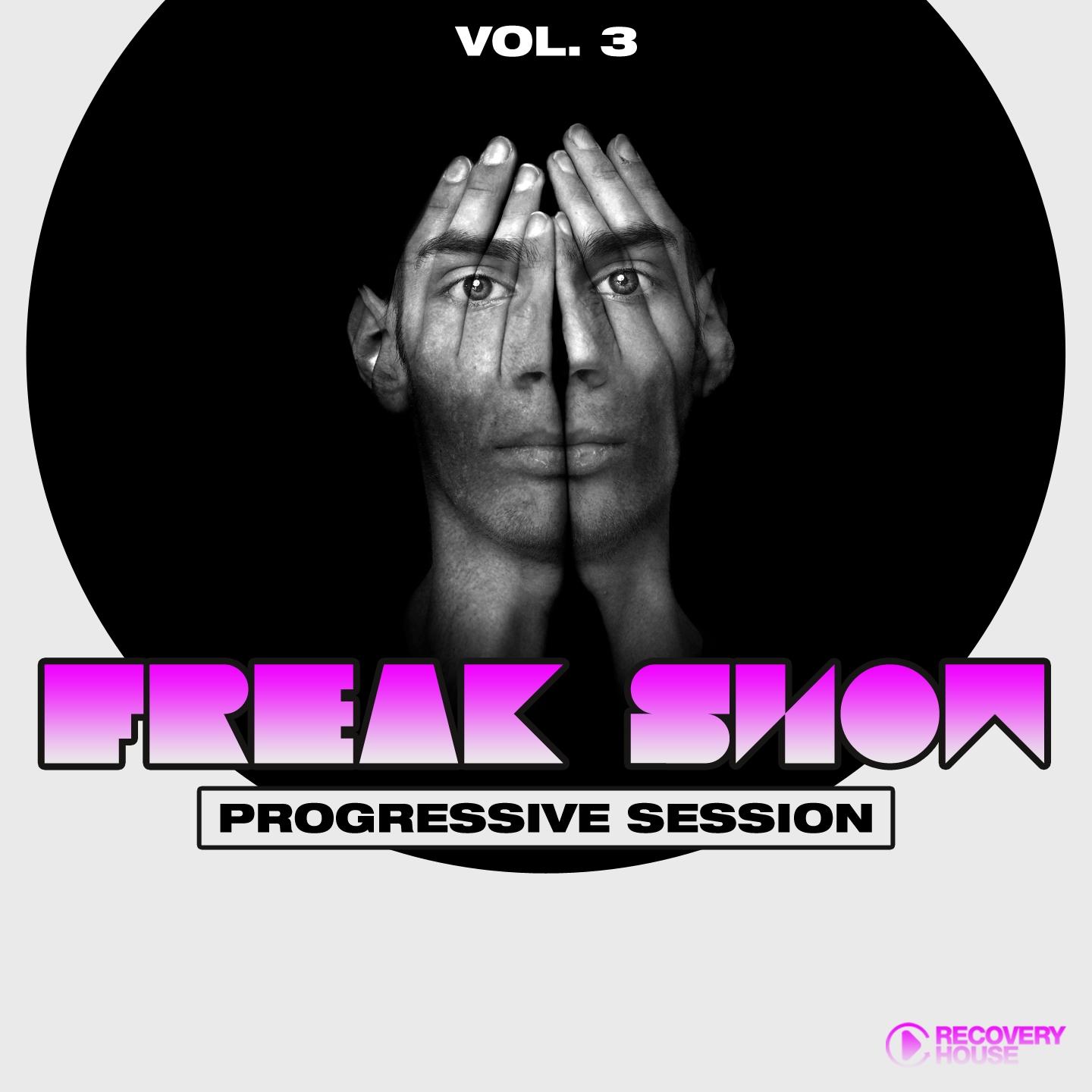 Постер альбома Freak Show, Vol. 3 - Progressive Session