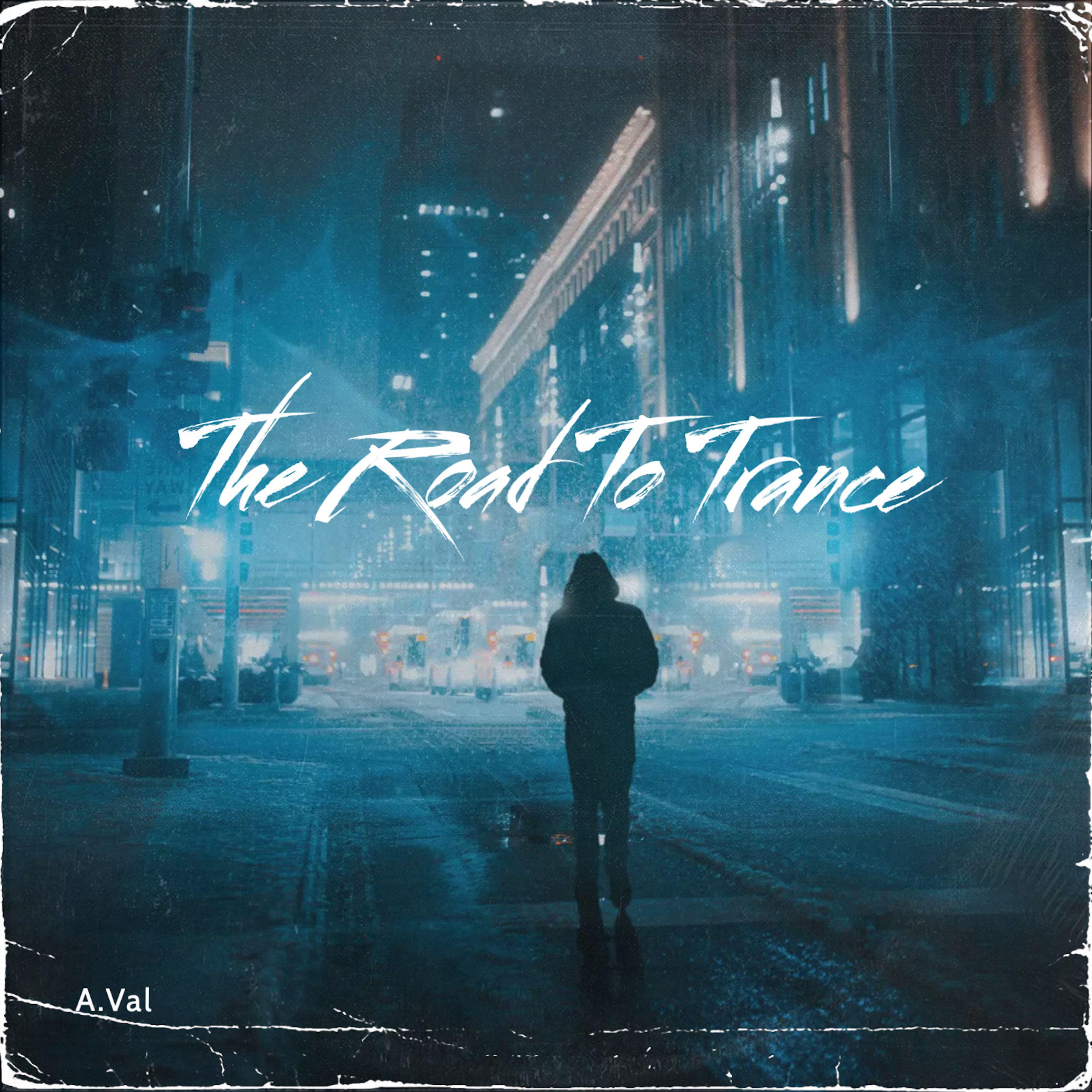 Постер альбома The Road To Trance