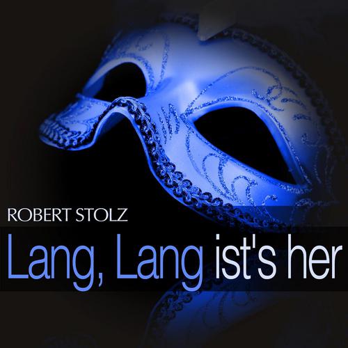 Постер альбома Stolz: Lang, Lang ist's her