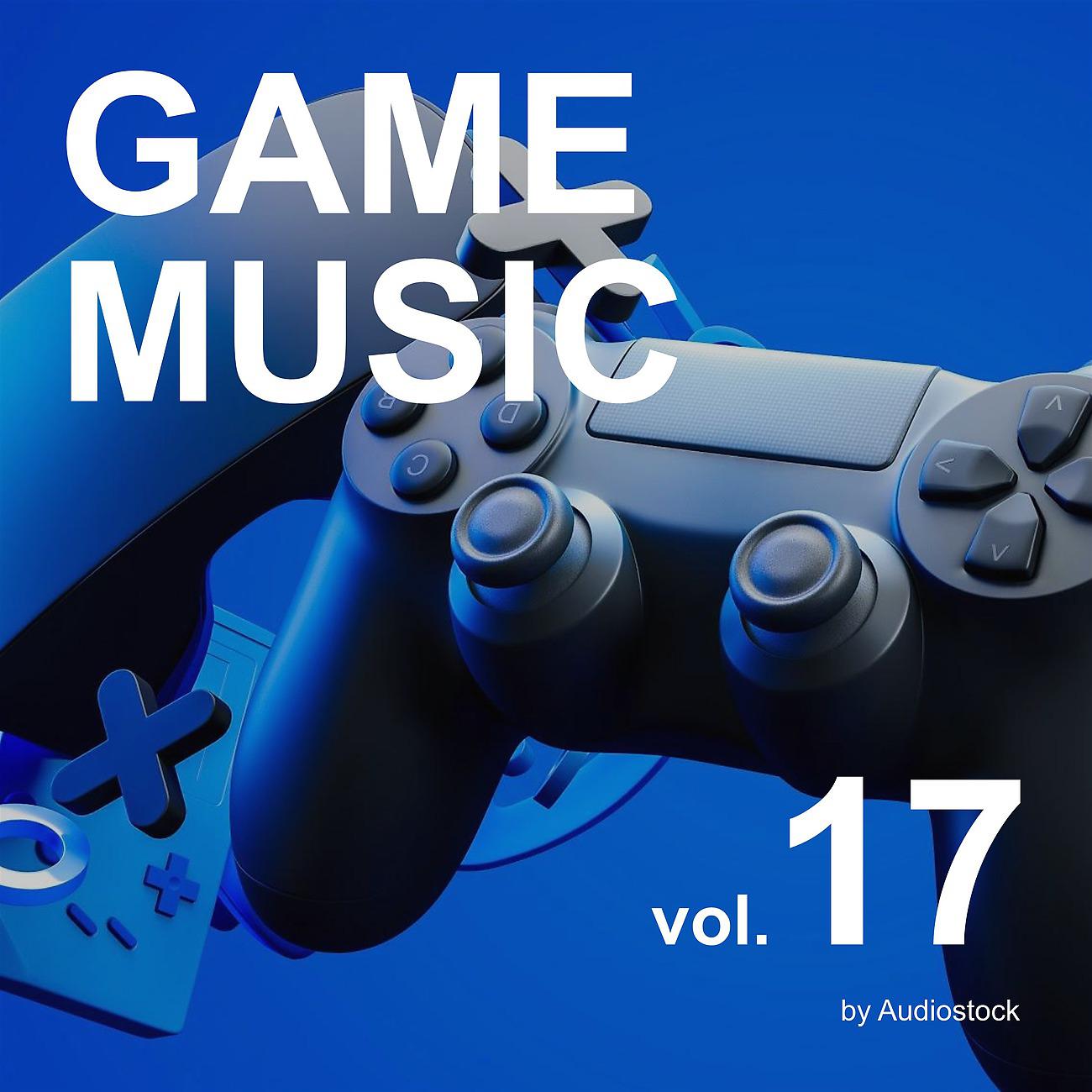 Постер альбома GAME MUSIC, Vol. 17 -Instrumental BGM- by Audiostock