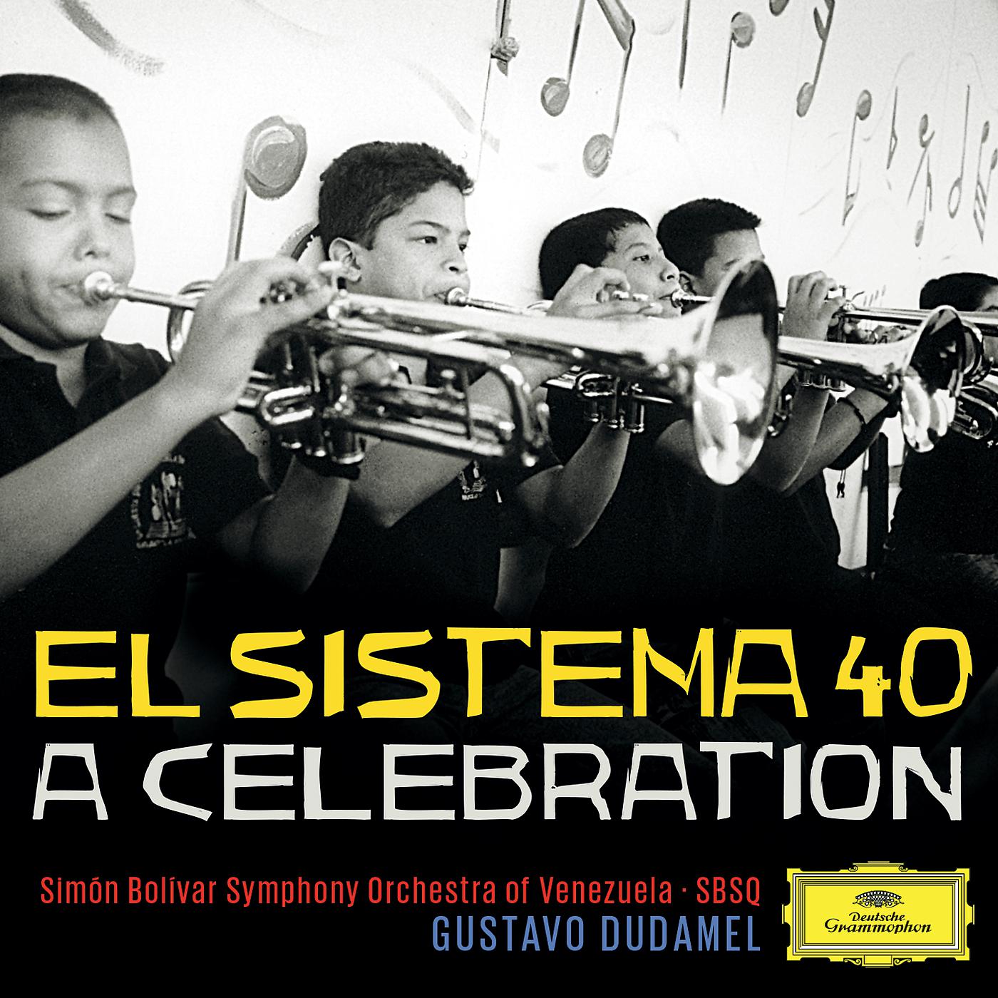 Постер альбома El Sistema 40 - A Celebration
