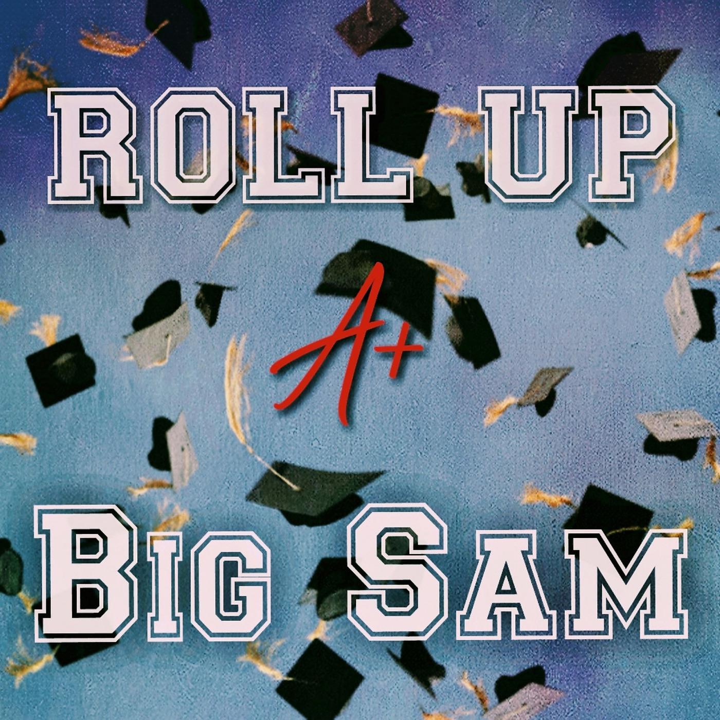 Постер альбома Roll up a Big Sam