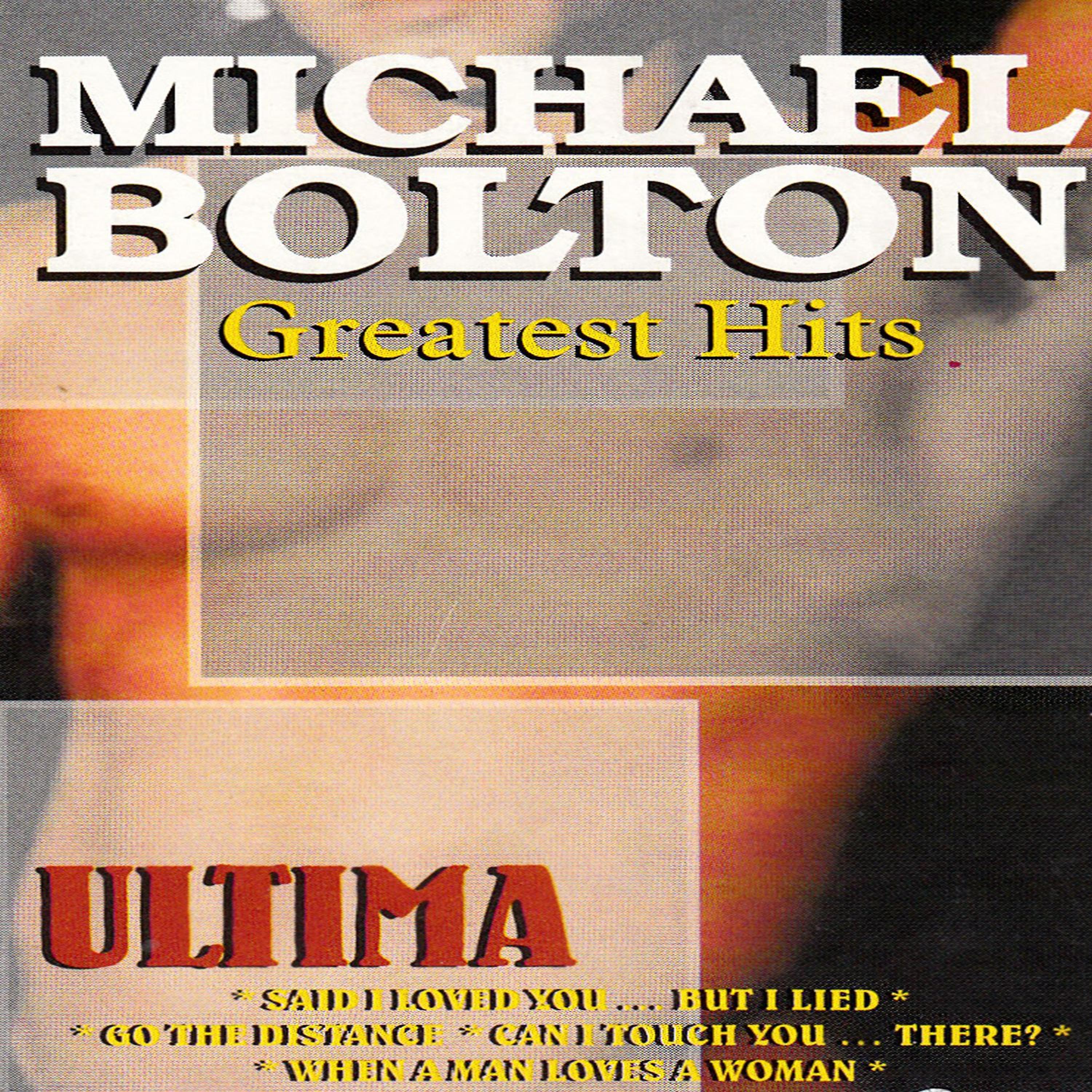 Постер альбома Michael Bolton Greatest Hits