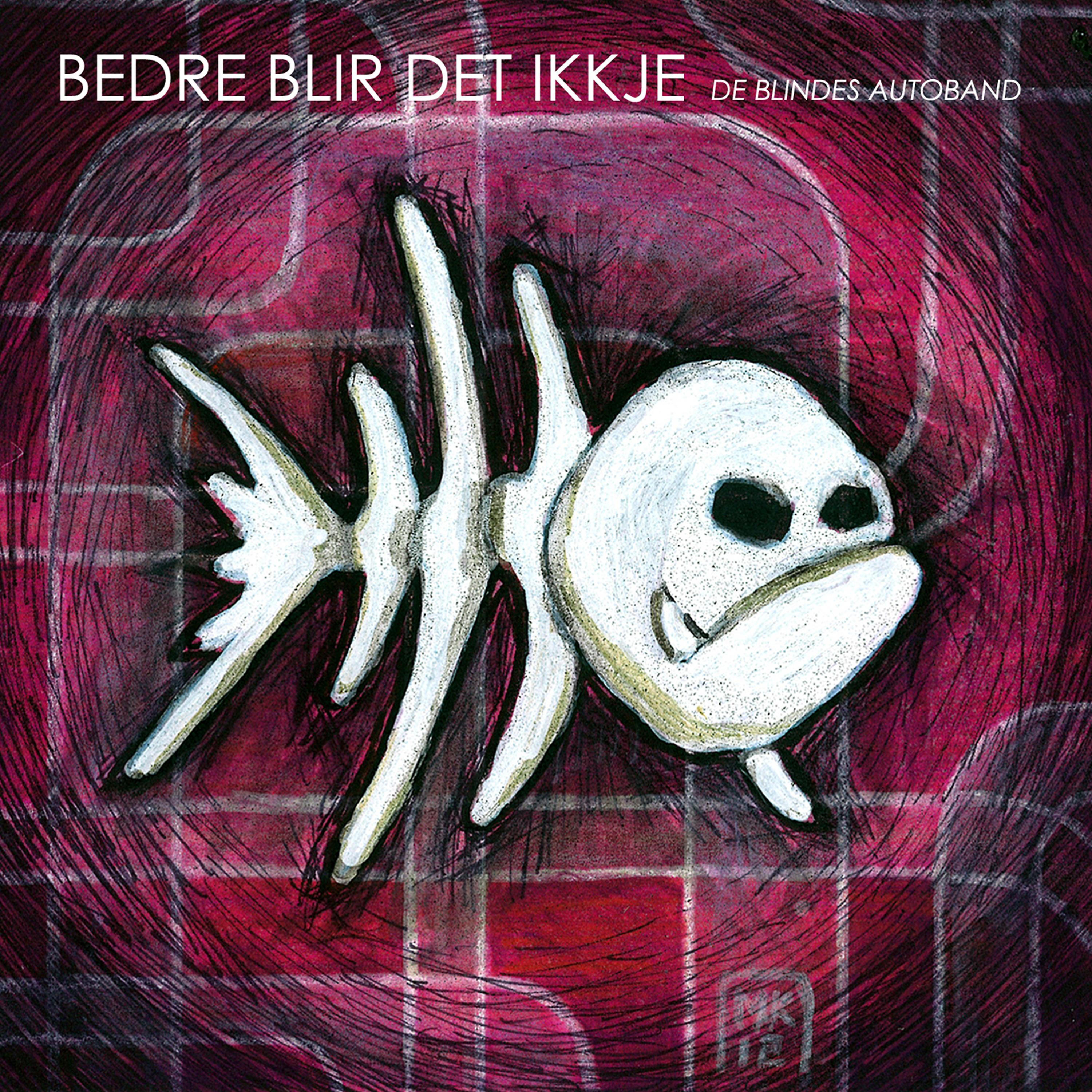 Постер альбома Bedre Blir Det Ikkje