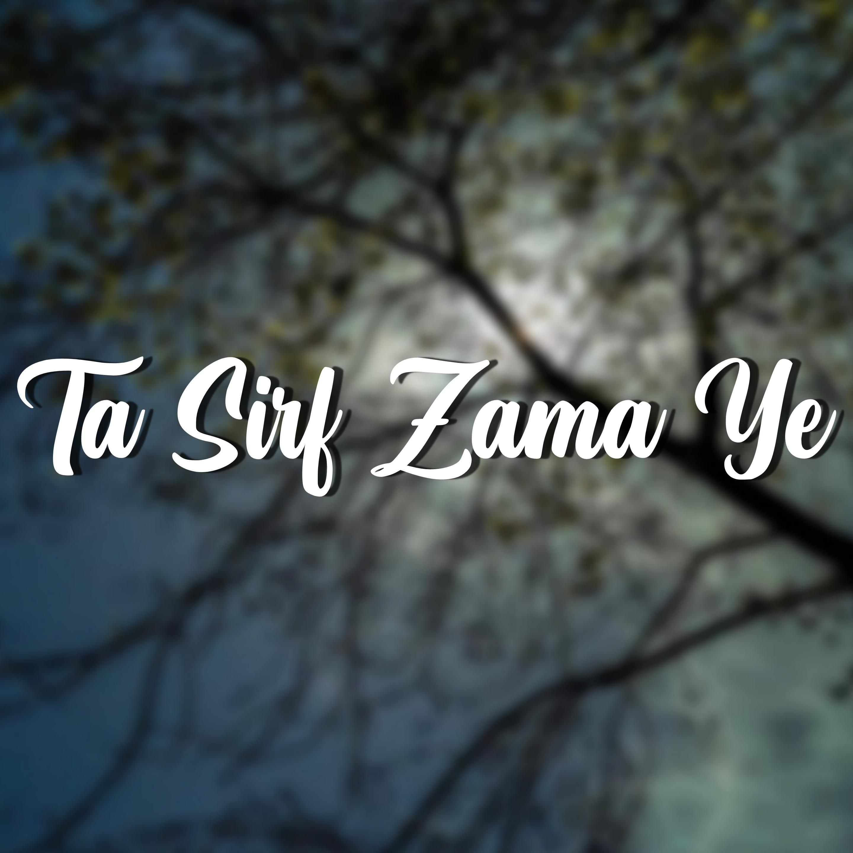 Постер альбома Ta Sirf Zama Ye