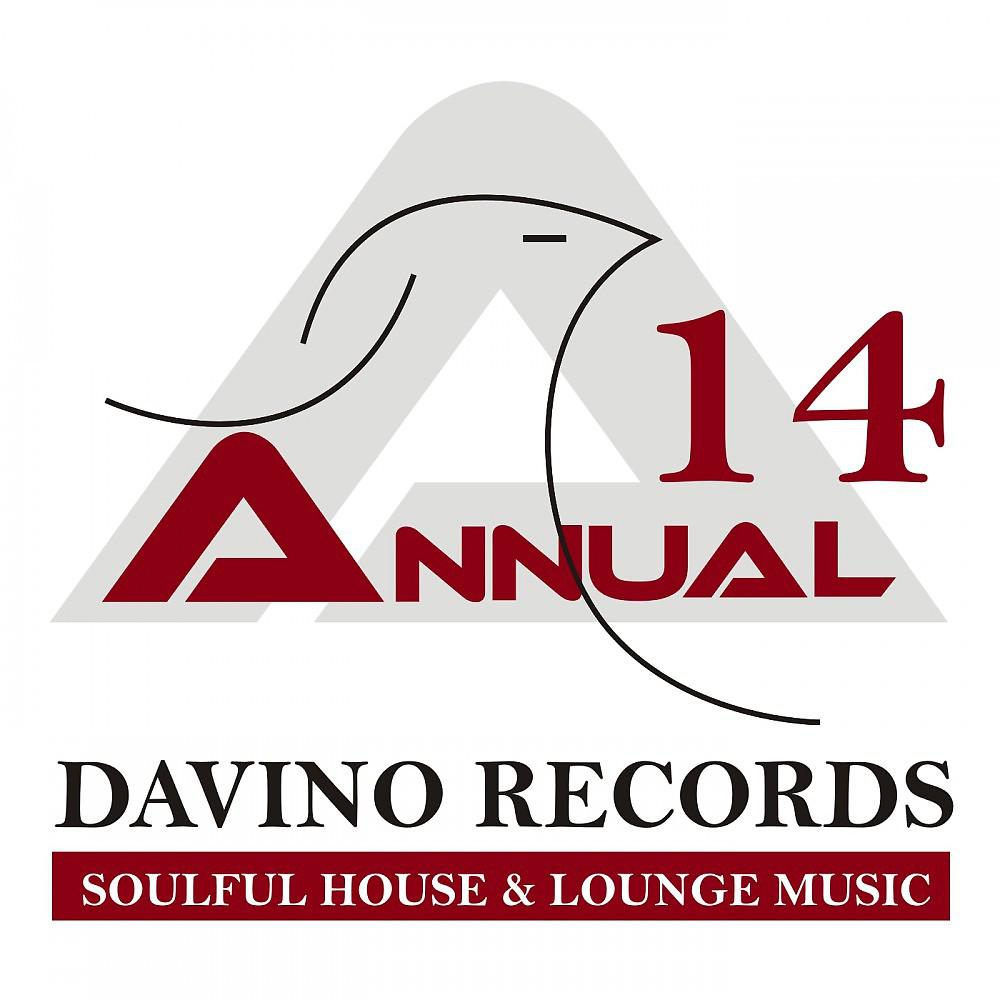 Постер альбома Davino Records Annual 14 (Soulful House & Lounge Music)