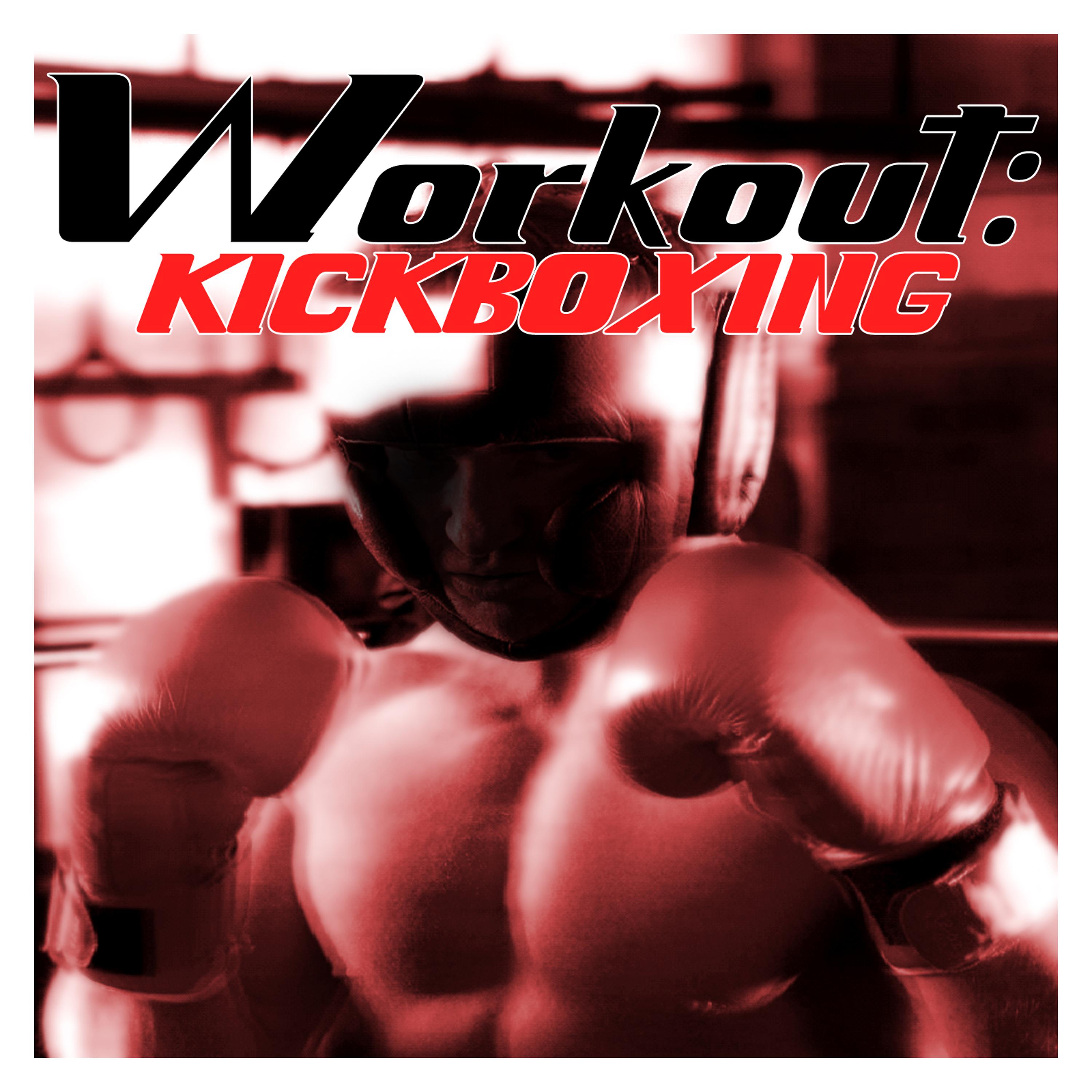 Постер альбома Workout: Kickboxing - Uptempo Rock Music For Your Workout