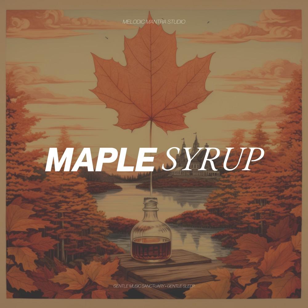 Постер альбома Maple Syrup