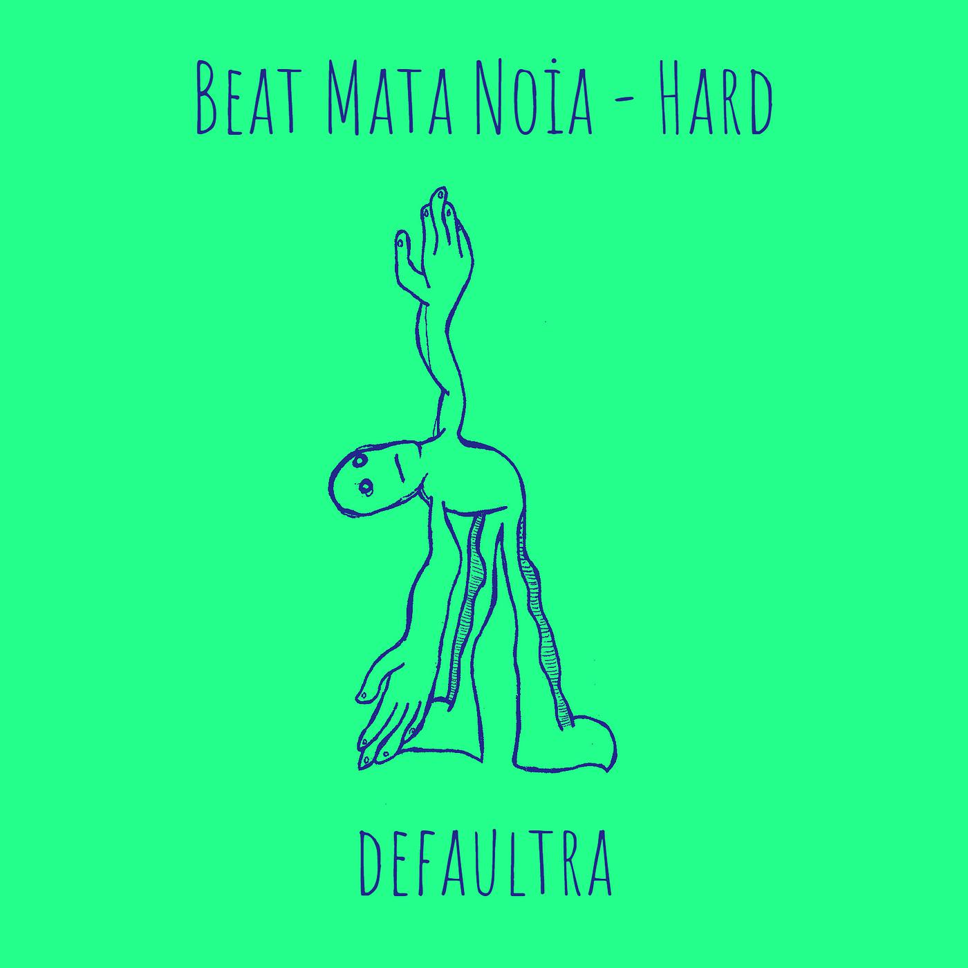 Постер альбома Beat Mata Noia - Hard