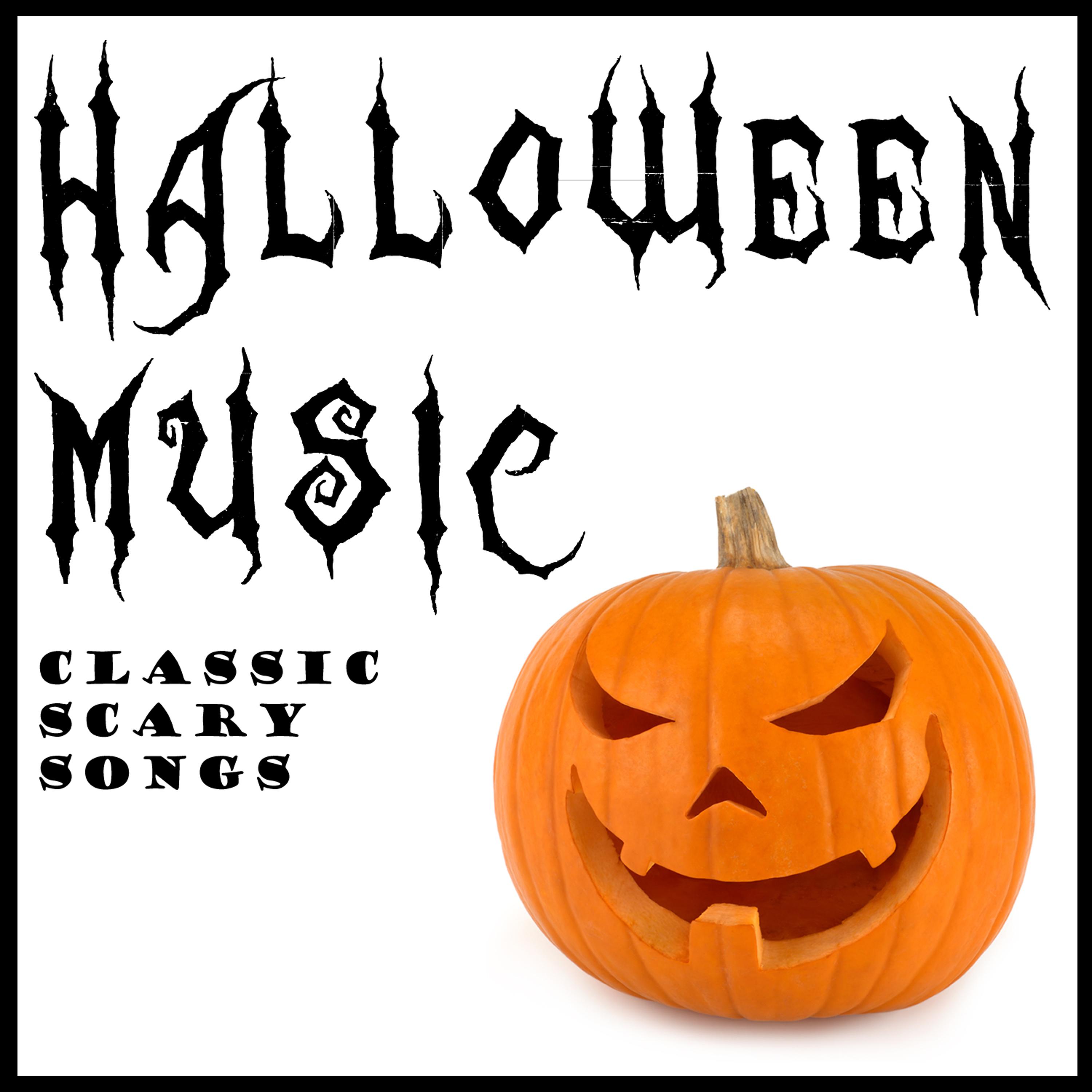 Постер альбома Halloween Music: Classic Scary Songs