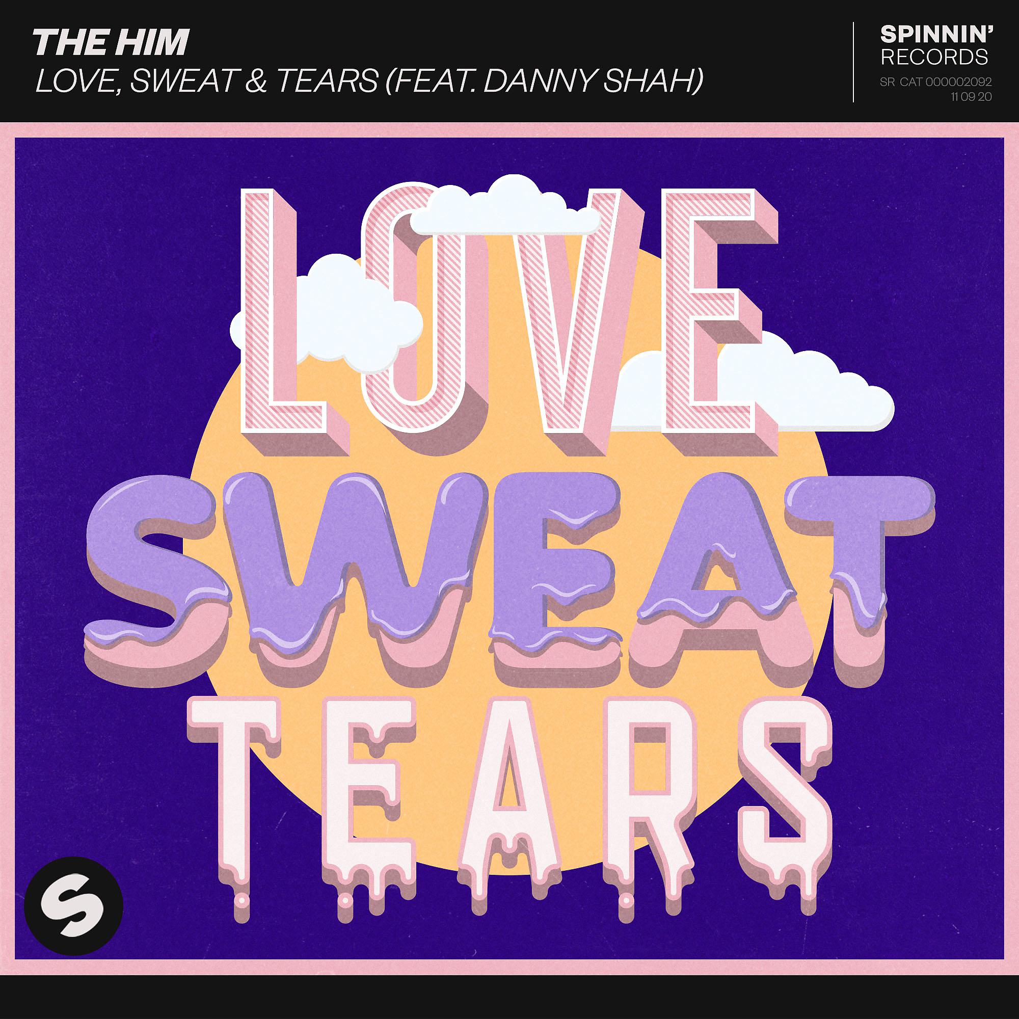 Постер альбома Love, Sweat & Tears (feat. Danny Shah)