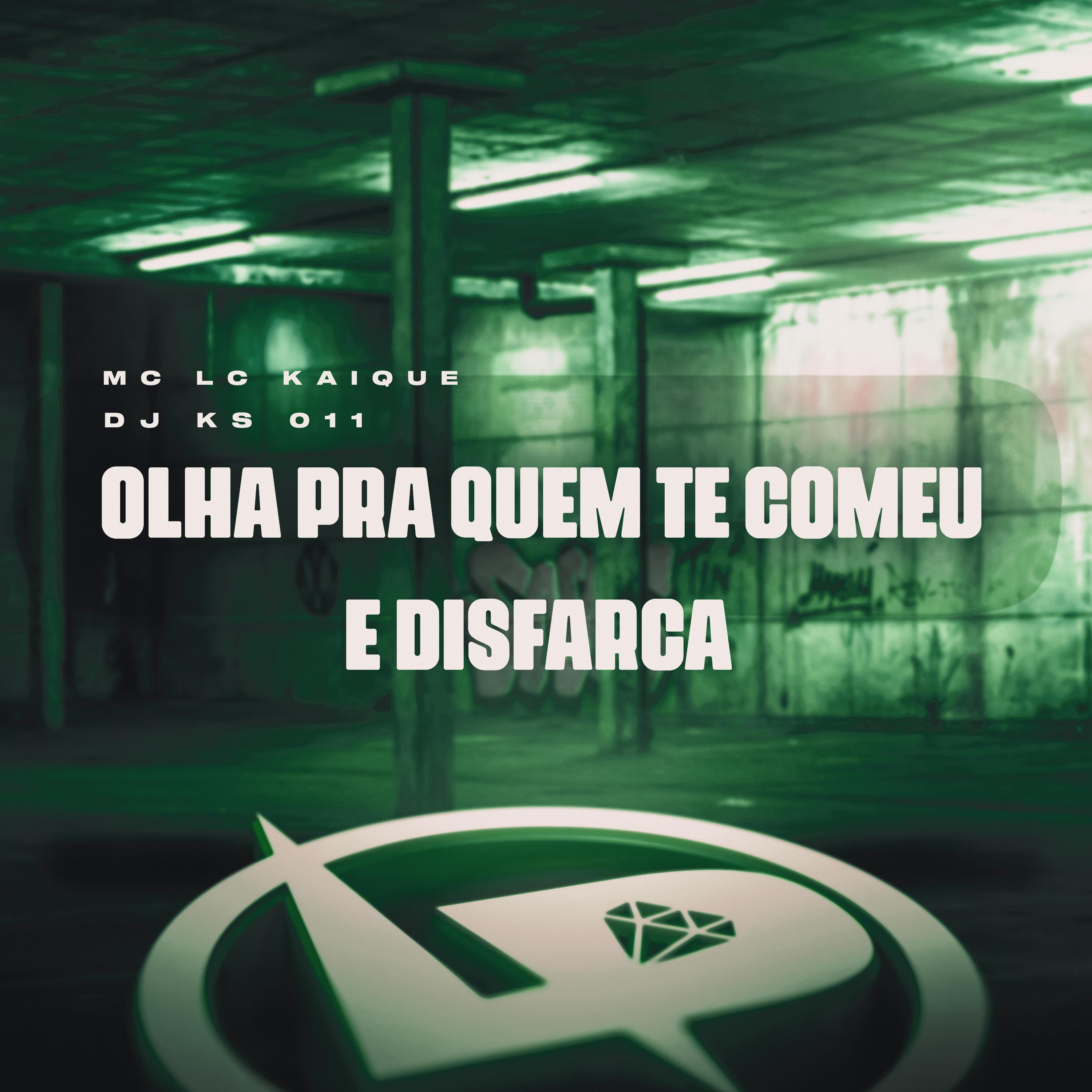 Постер альбома Olha pra Quem Te Comeu e Disfarça