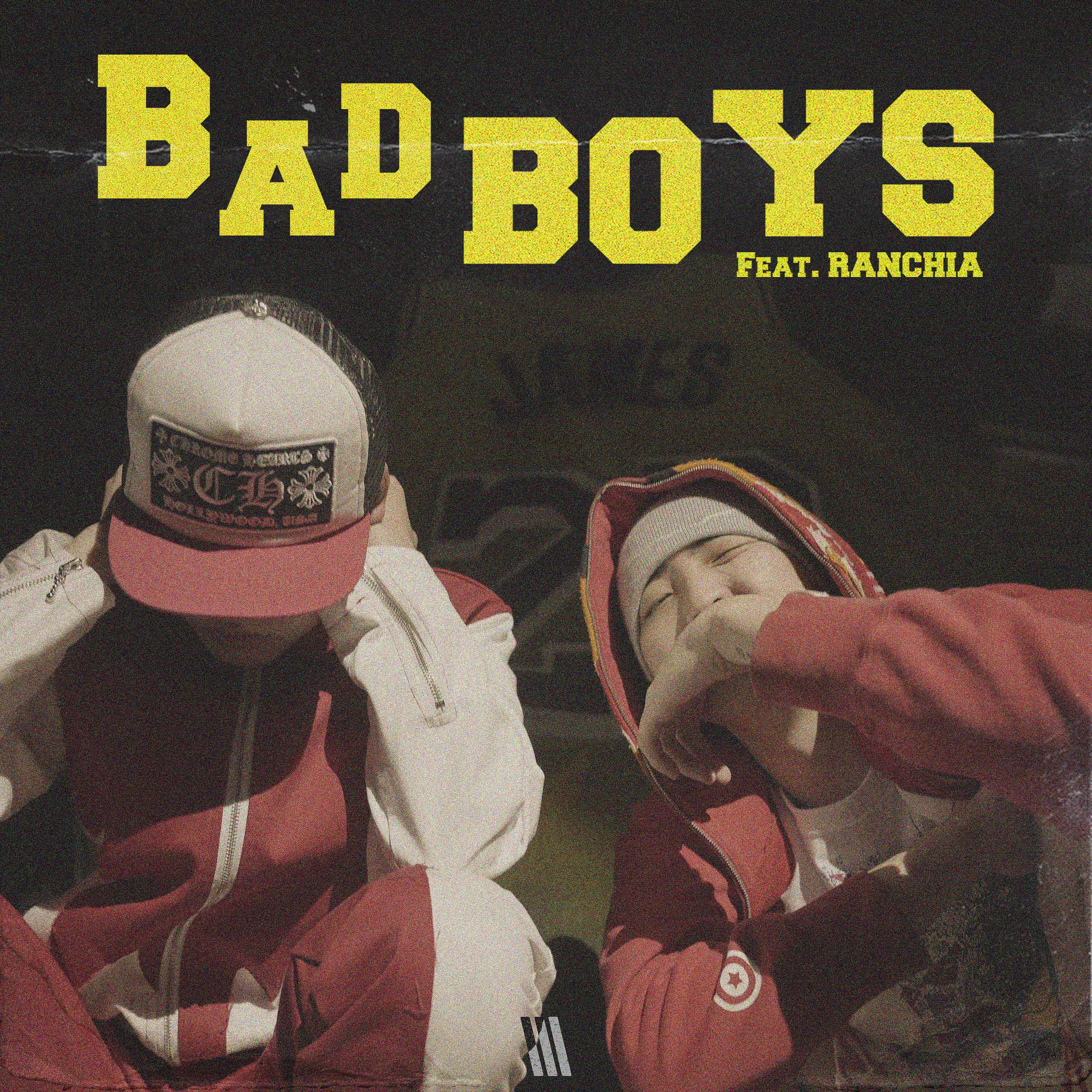 Постер альбома Bad boys (feat. RANCHIA)