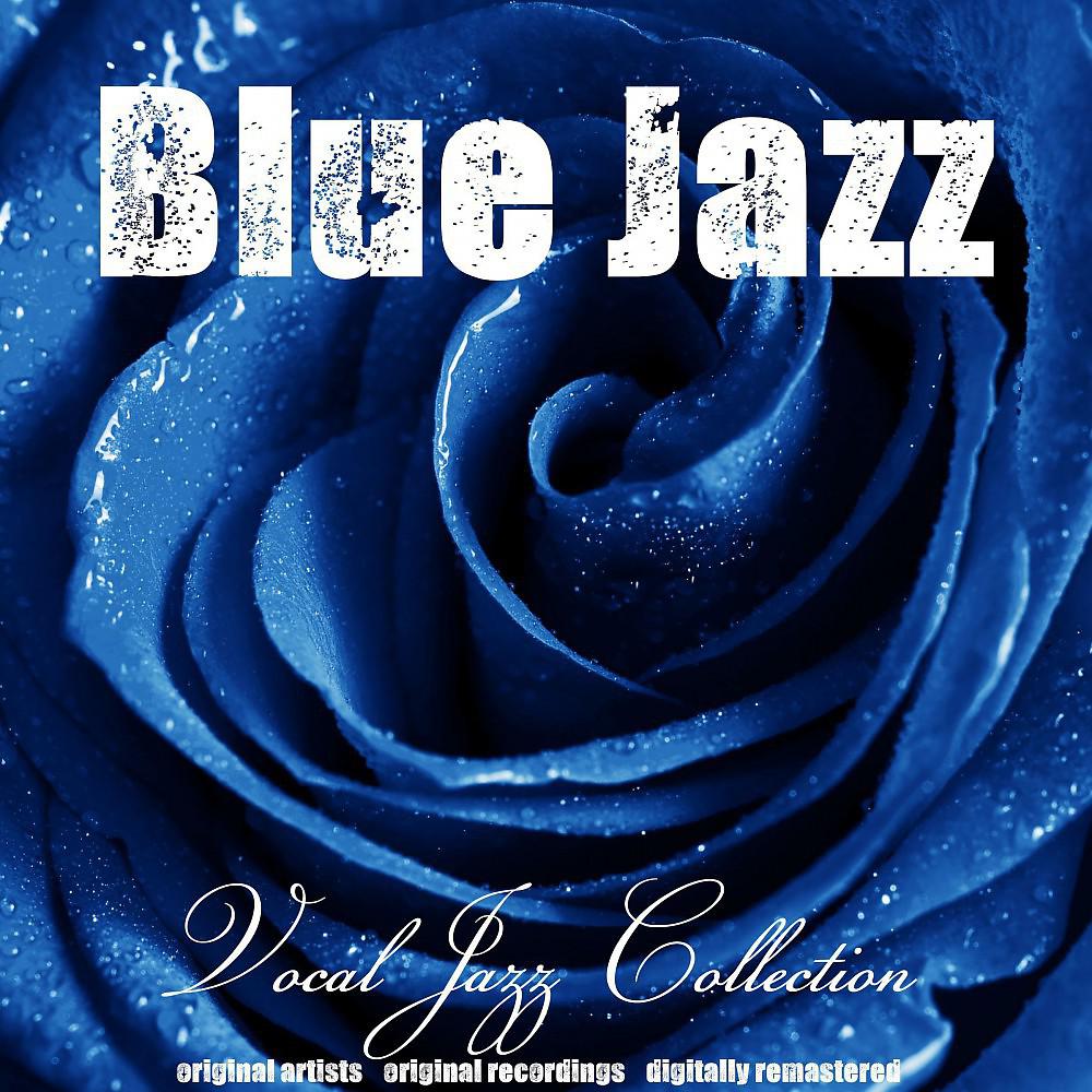Постер альбома Blue Jazz: Vocal Jazz Collection