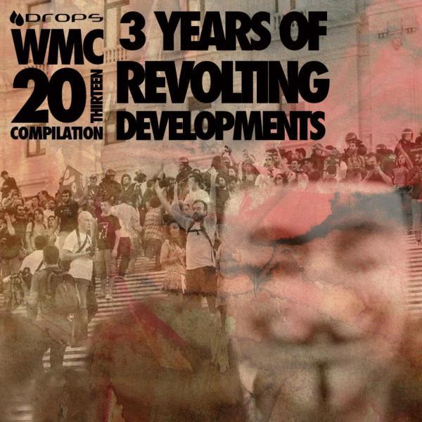 Постер альбома 3 Years Of Revolting Developments 'The WMC 20Thirteen Compilation'