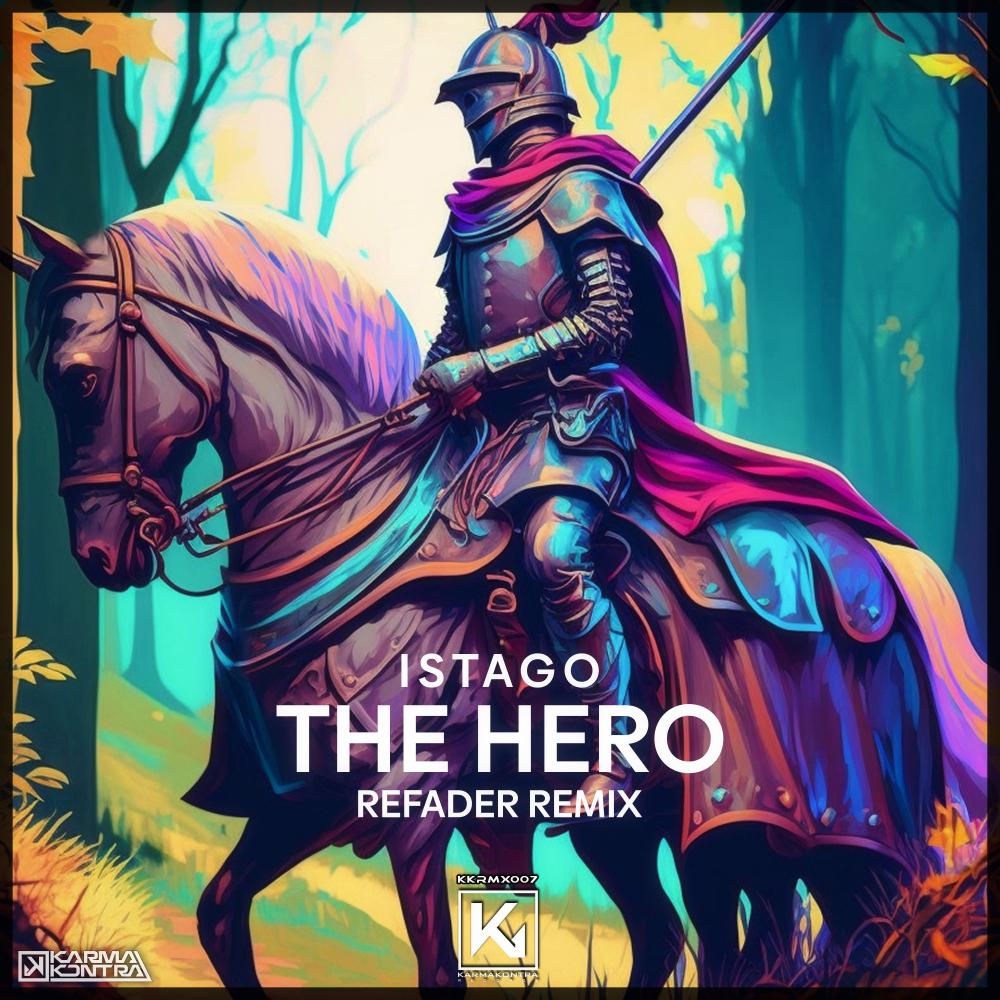 Постер альбома The Hero (Refader Remix)