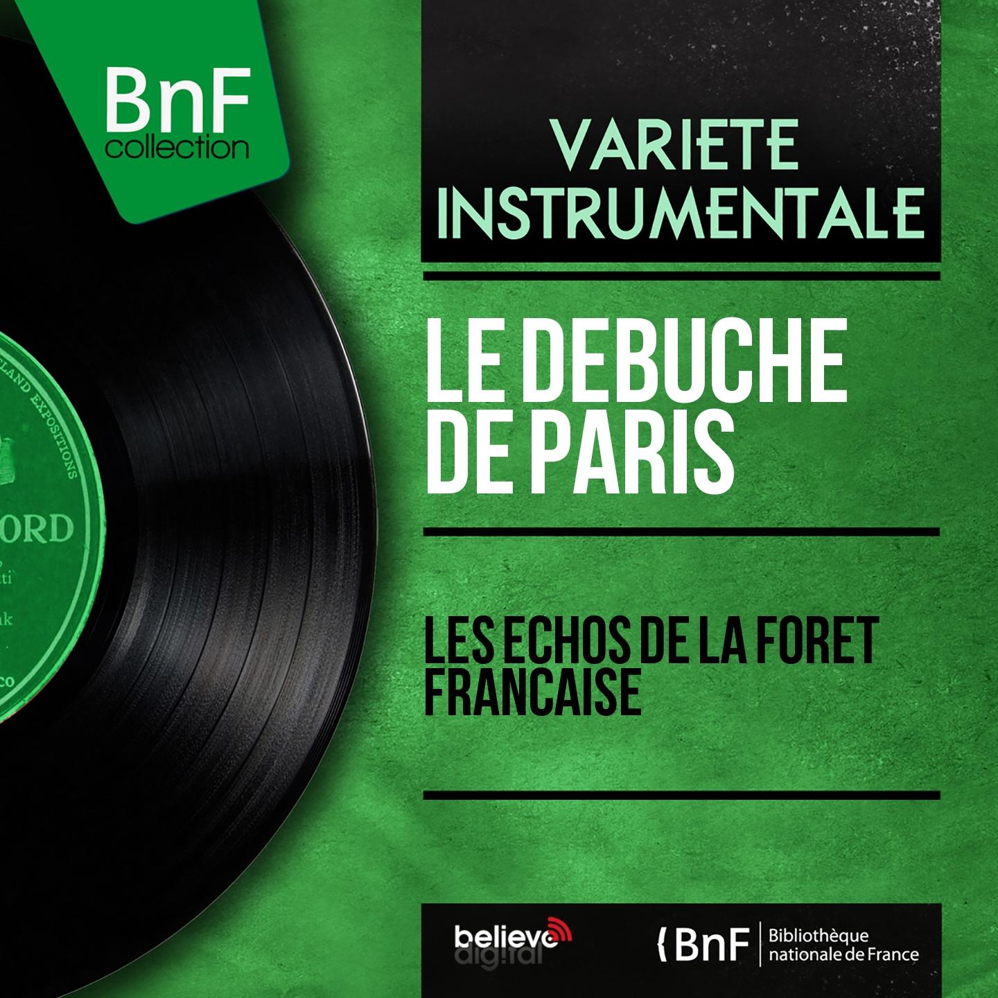 Постер альбома Les échos de la forêt française (Mono Version)