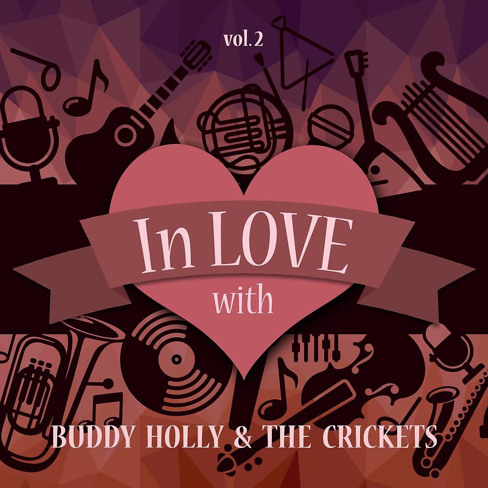Постер альбома In Love with Buddy Holly & the Crickets, Vol. 2