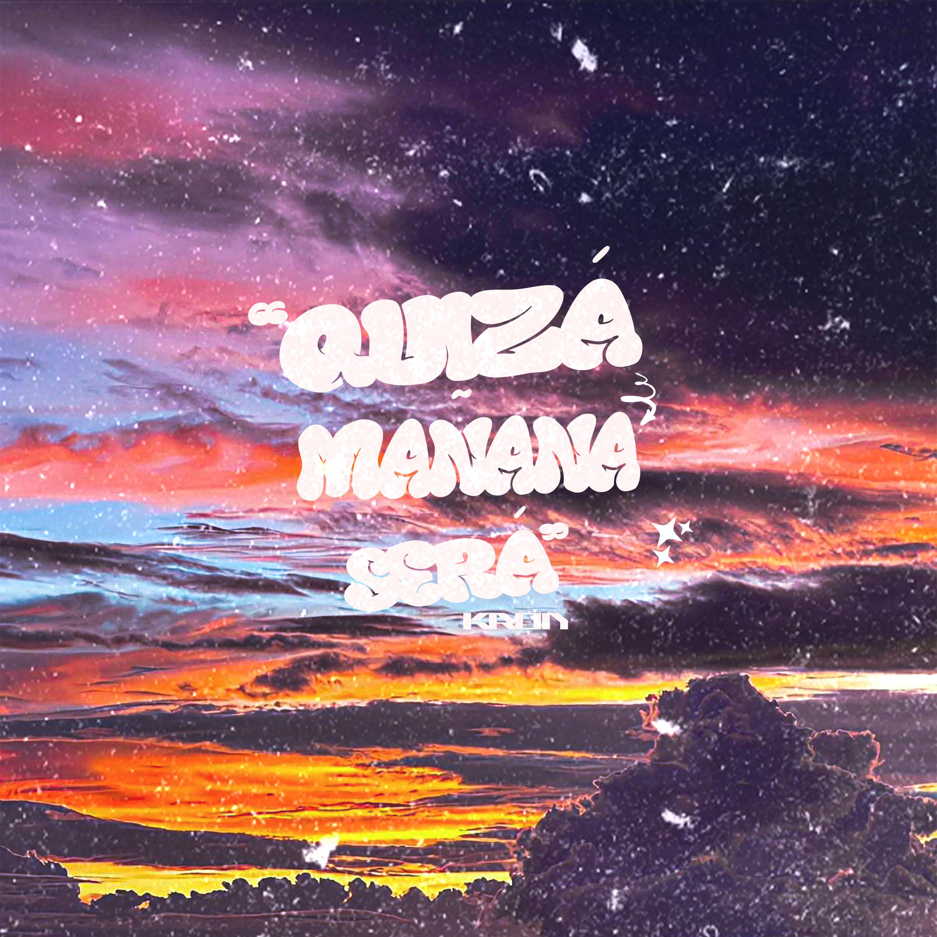 Постер альбома Quizá Mañana Será
