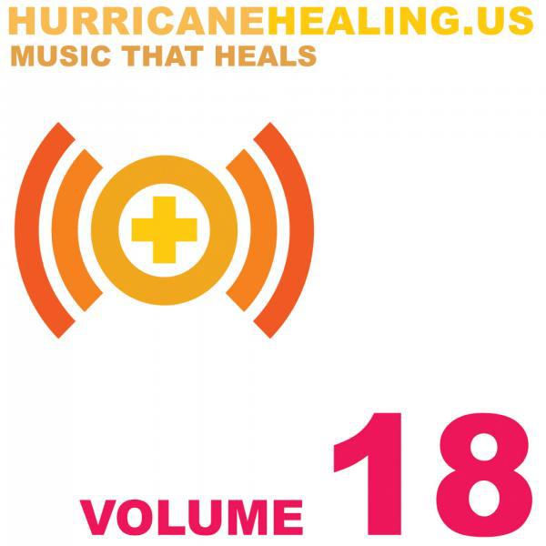 Постер альбома Hurricane Healing, Vol. 18